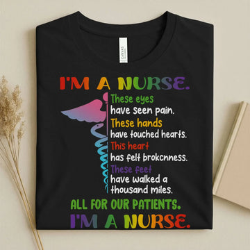 I'm A Nurse These Eyes Have Seen Pain Nurse Tee – nurse gift ideas
