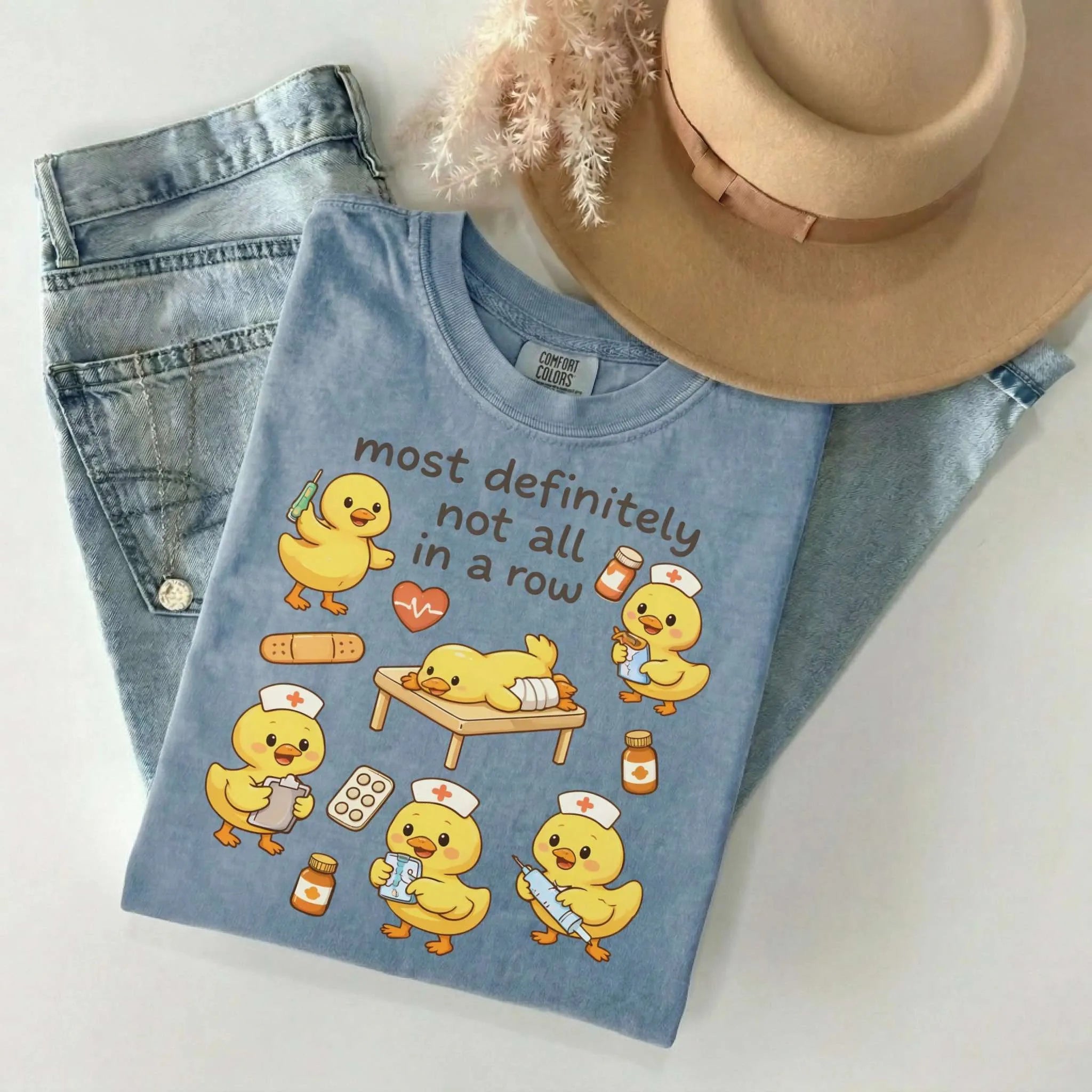 Most Definitely Not All In A Row Nurse Comfort Colors Tee