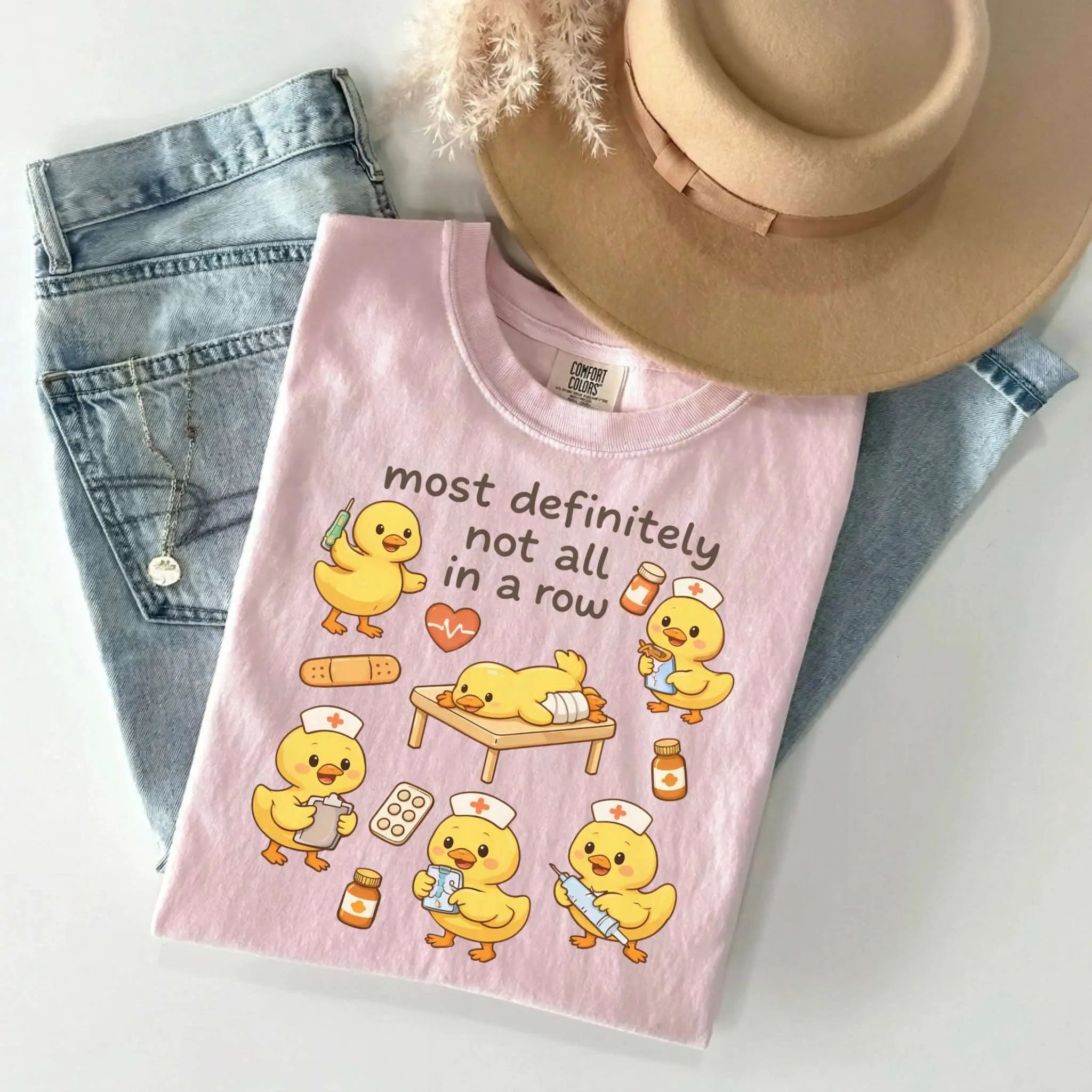 Most Definitely Not All In A Row Nurse Comfort Colors Tee