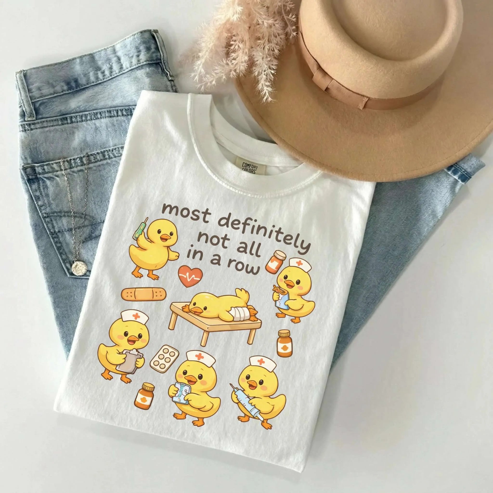 Most Definitely Not All In A Row Nurse Comfort Colors Tee