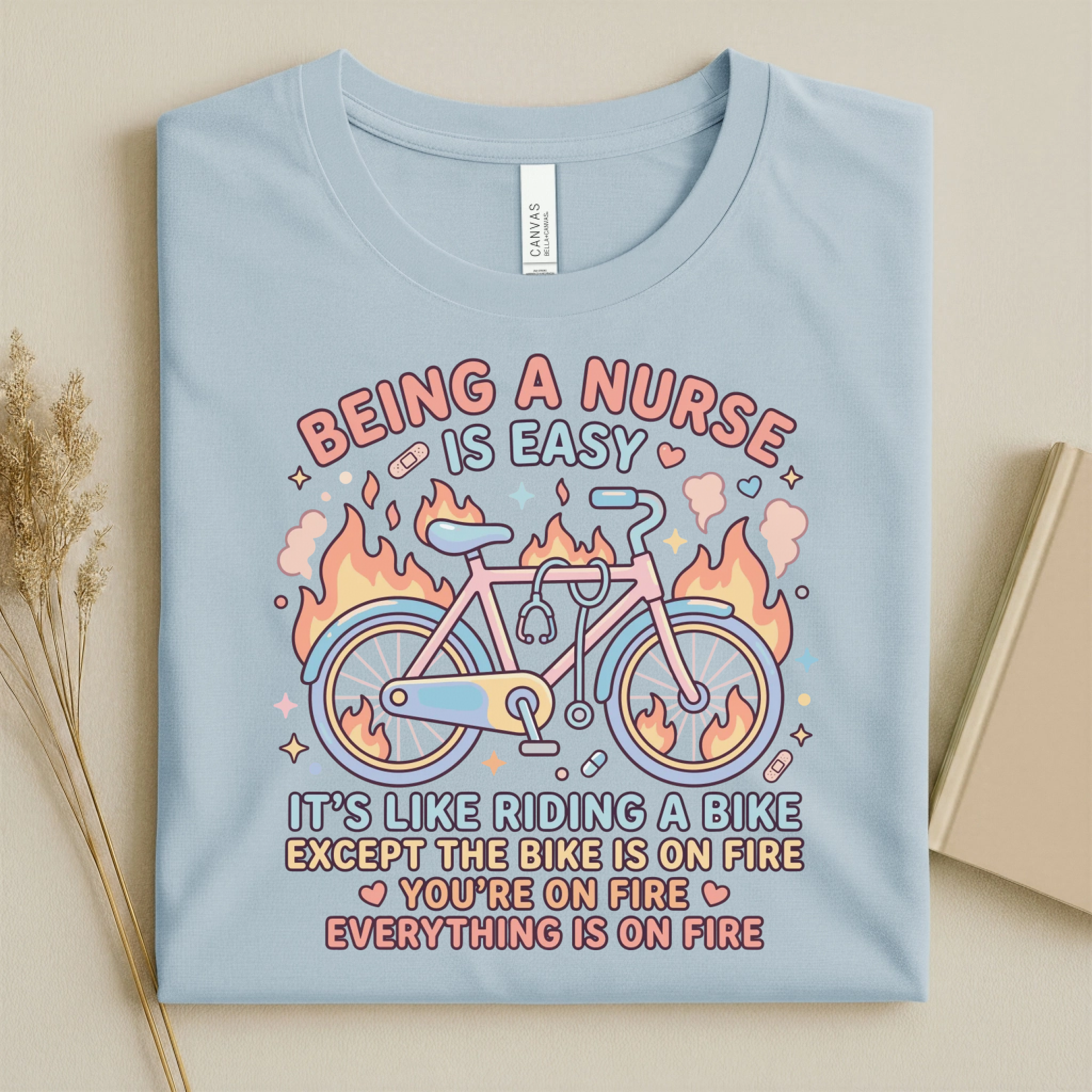 Being A Nurse Is Easy Funny Nurse T-Shirt