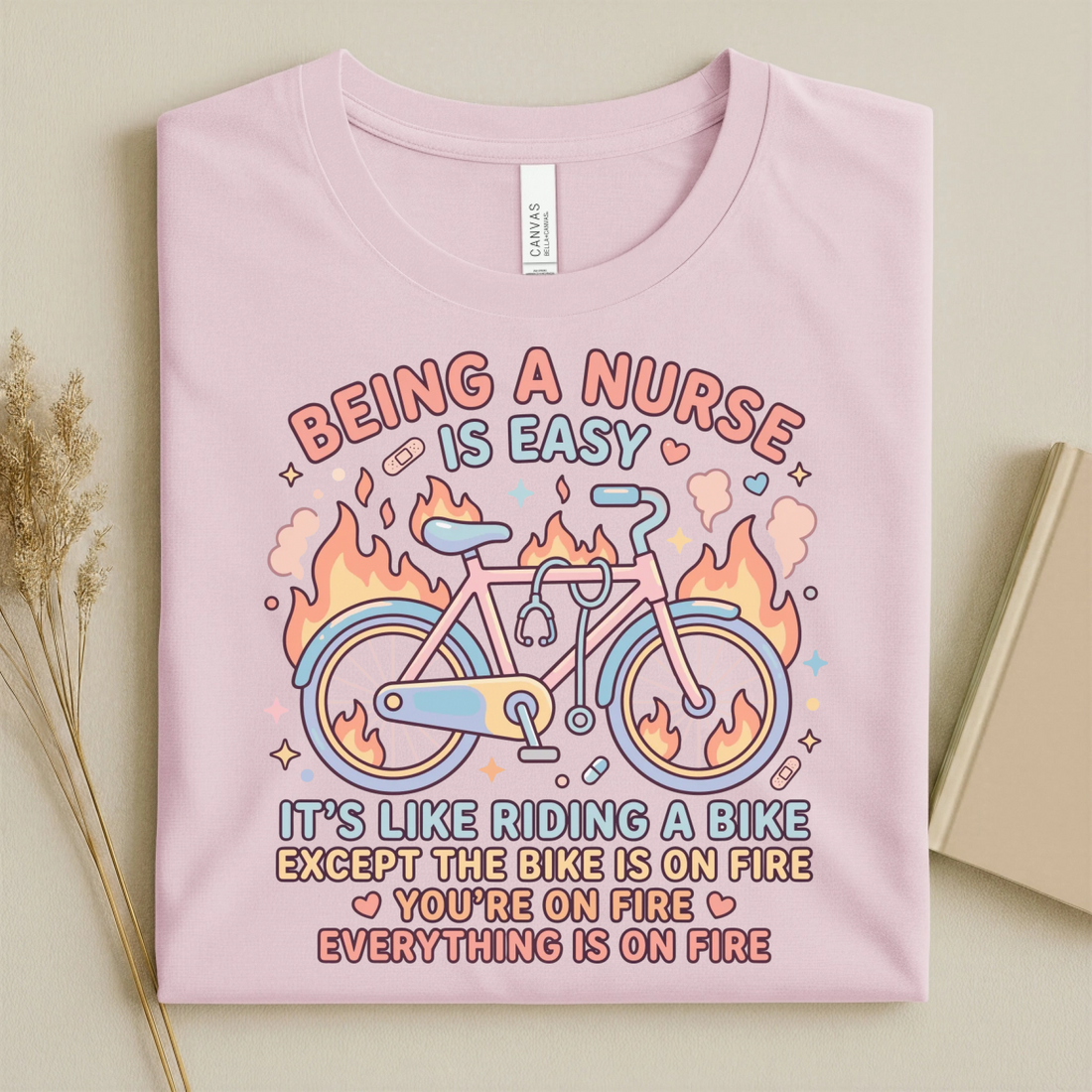 Being A Nurse Is Easy Funny Nurse T-Shirt