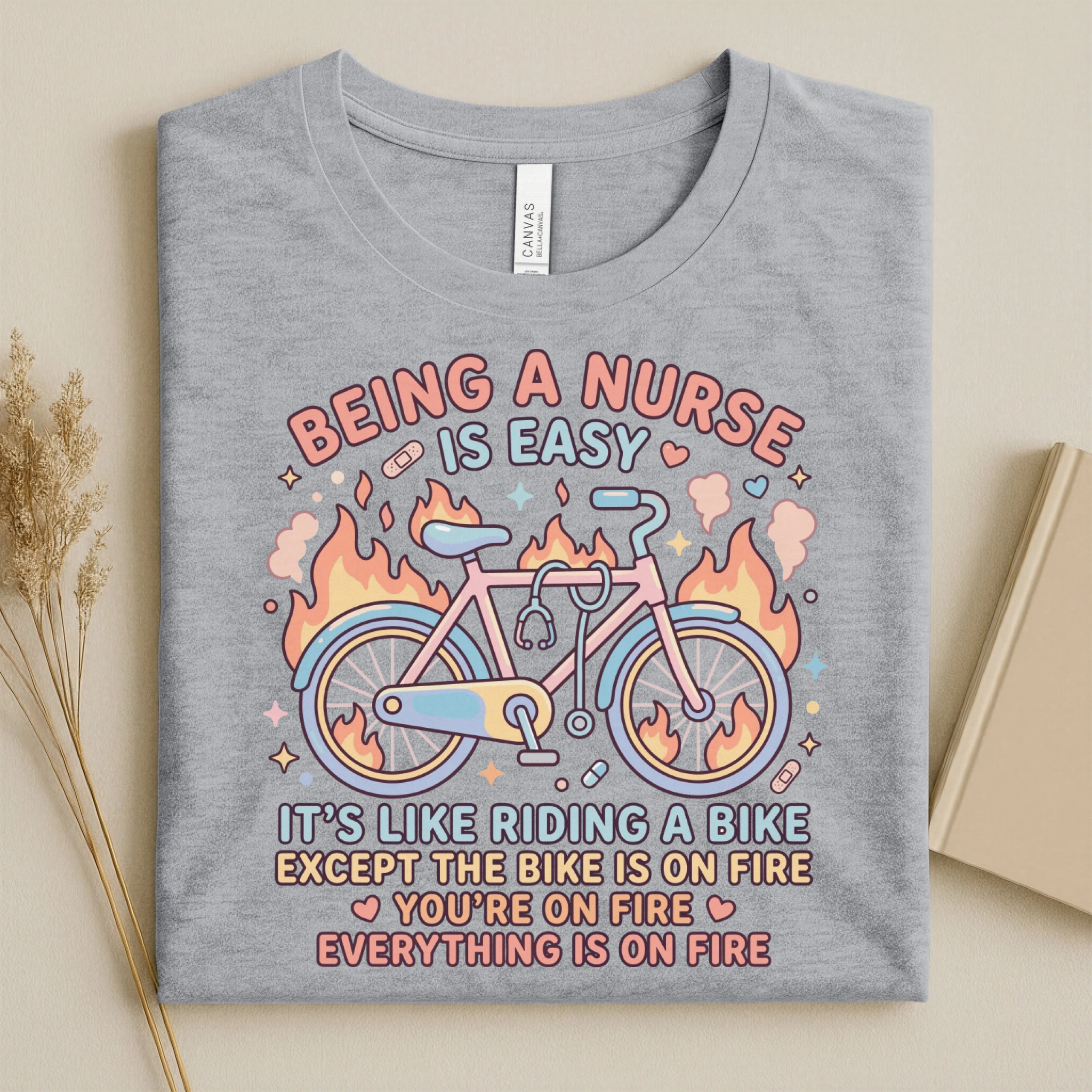 Being A Nurse Is Easy Funny Nurse T-Shirt