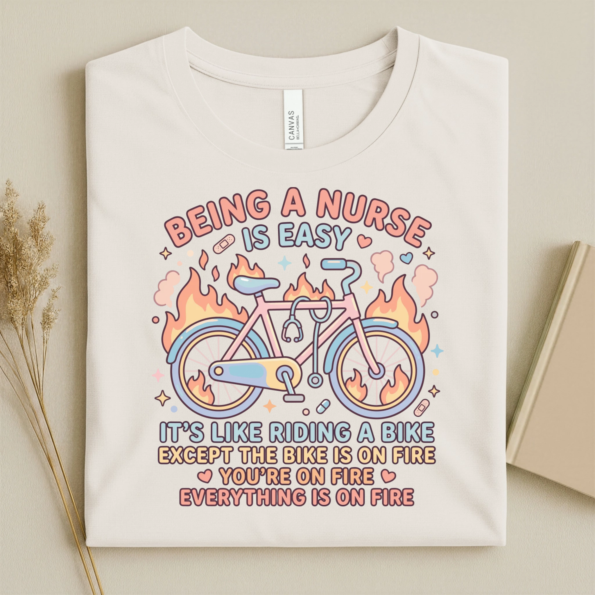 Being A Nurse Is Easy Funny Nurse T-Shirt