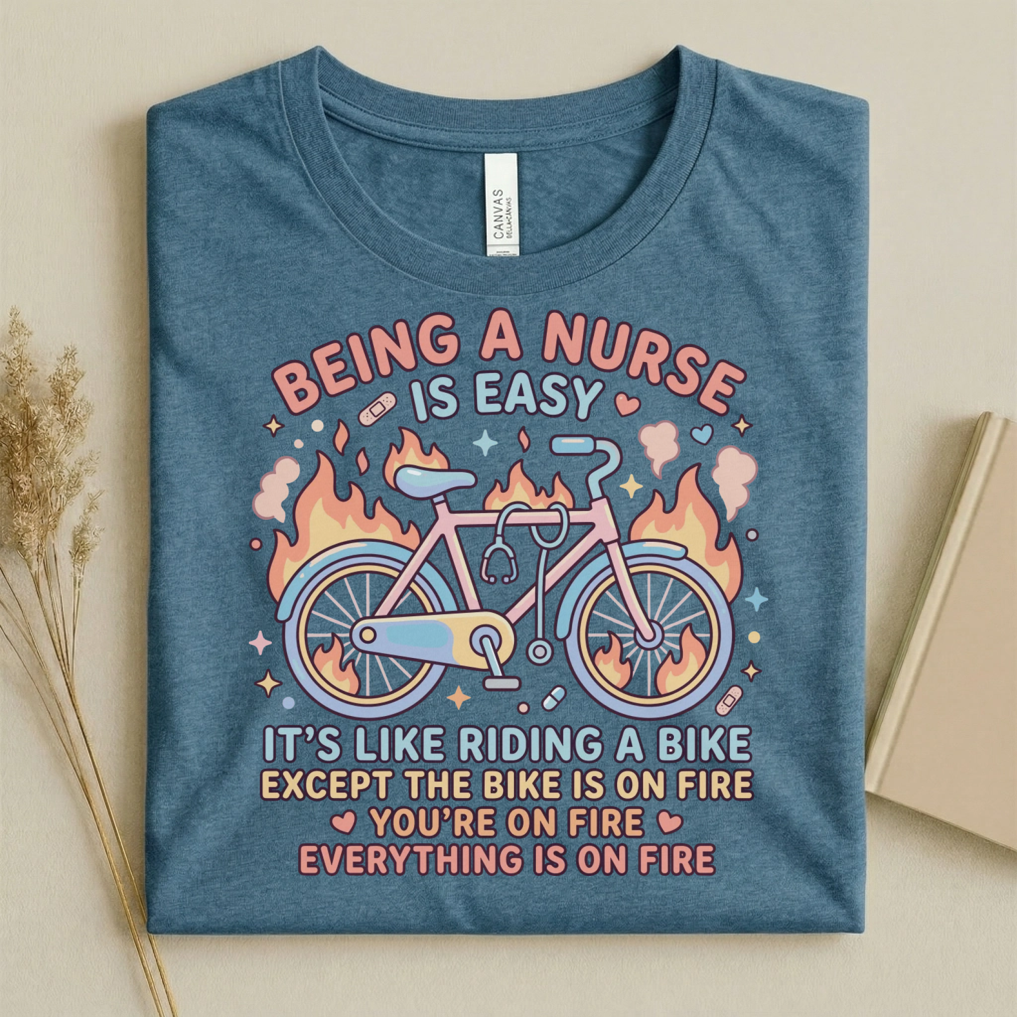 Being A Nurse Is Easy Funny Nurse T-Shirt