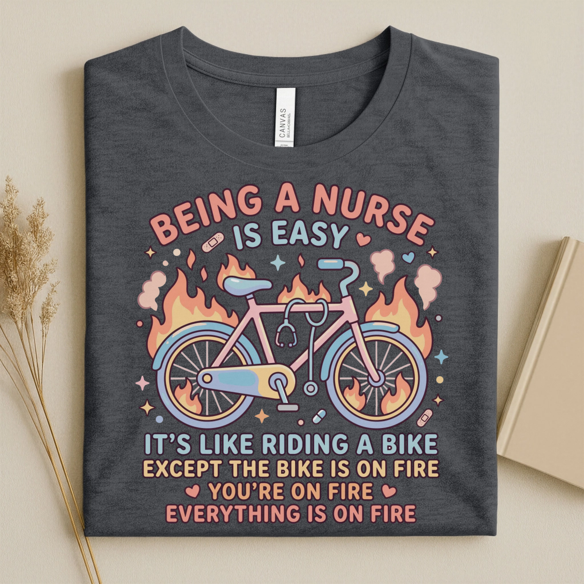 Being A Nurse Is Easy Funny Nurse T-Shirt
