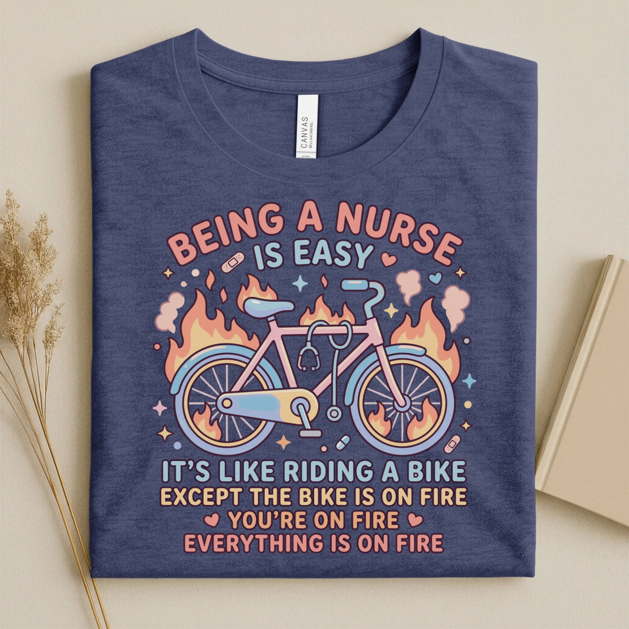Being A Nurse Is Easy Funny Nurse T-Shirt