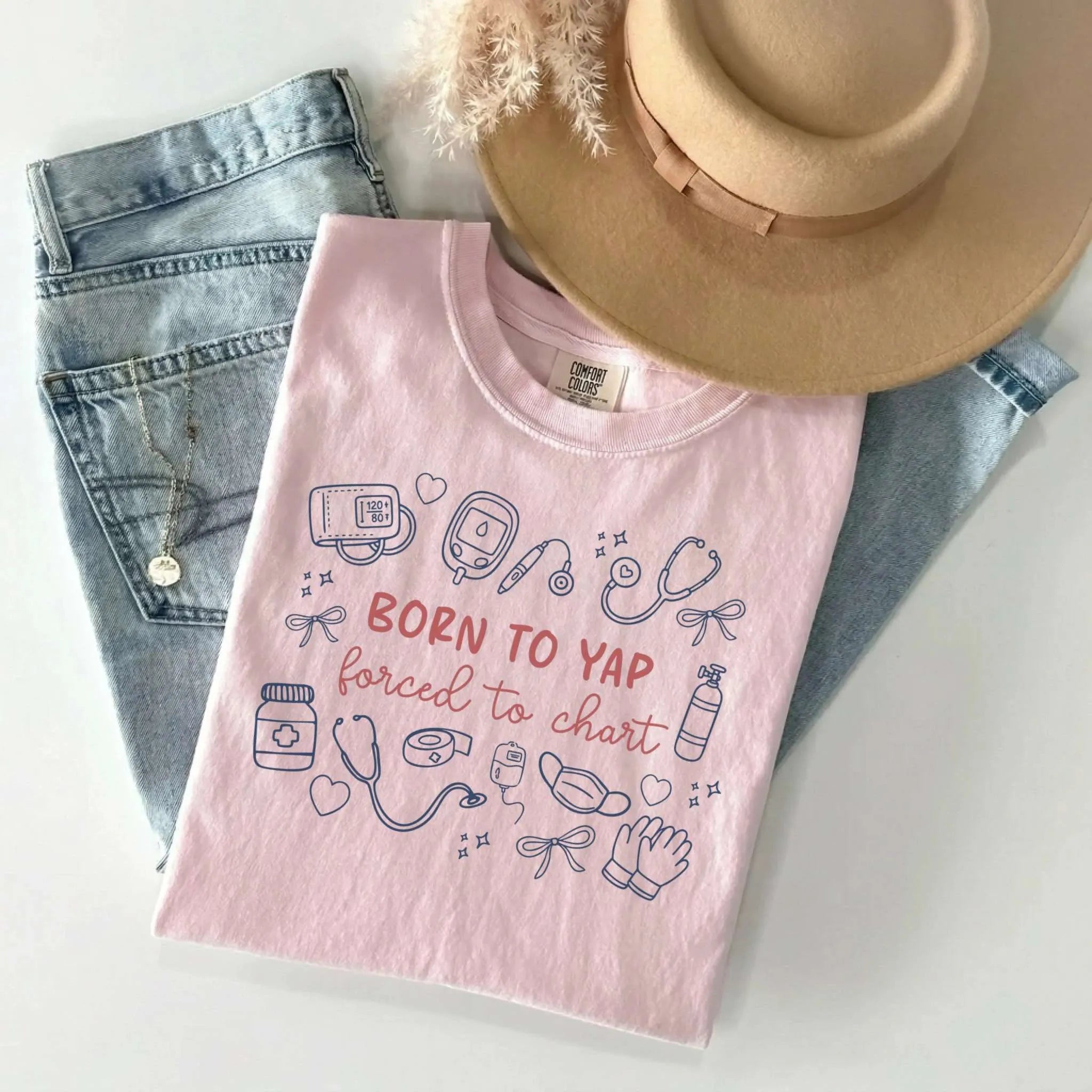 Born To Yap Forced to Chart Nurse Comfort Colors Tee