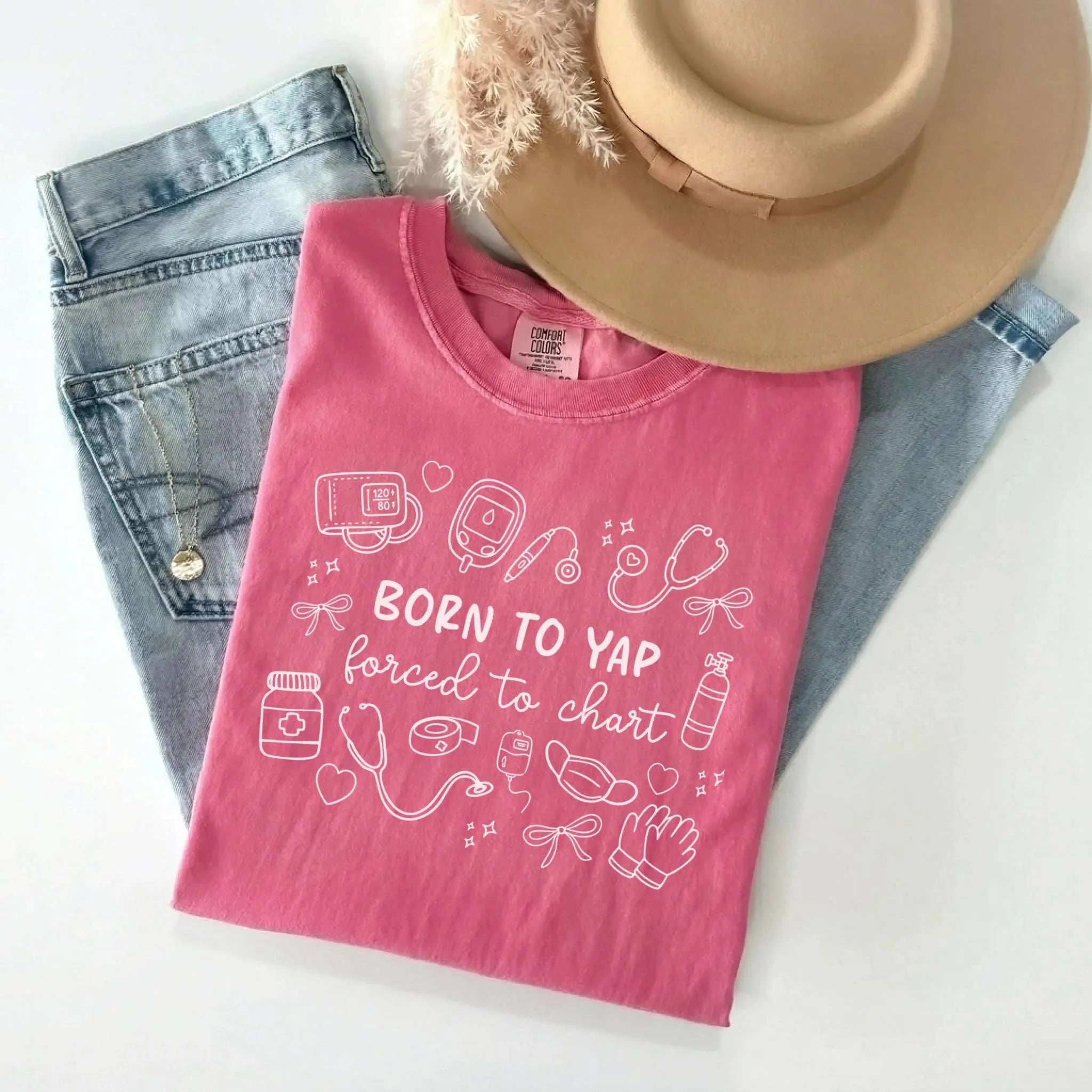 Born To Yap Forced to Chart Nurse Comfort Colors Tee