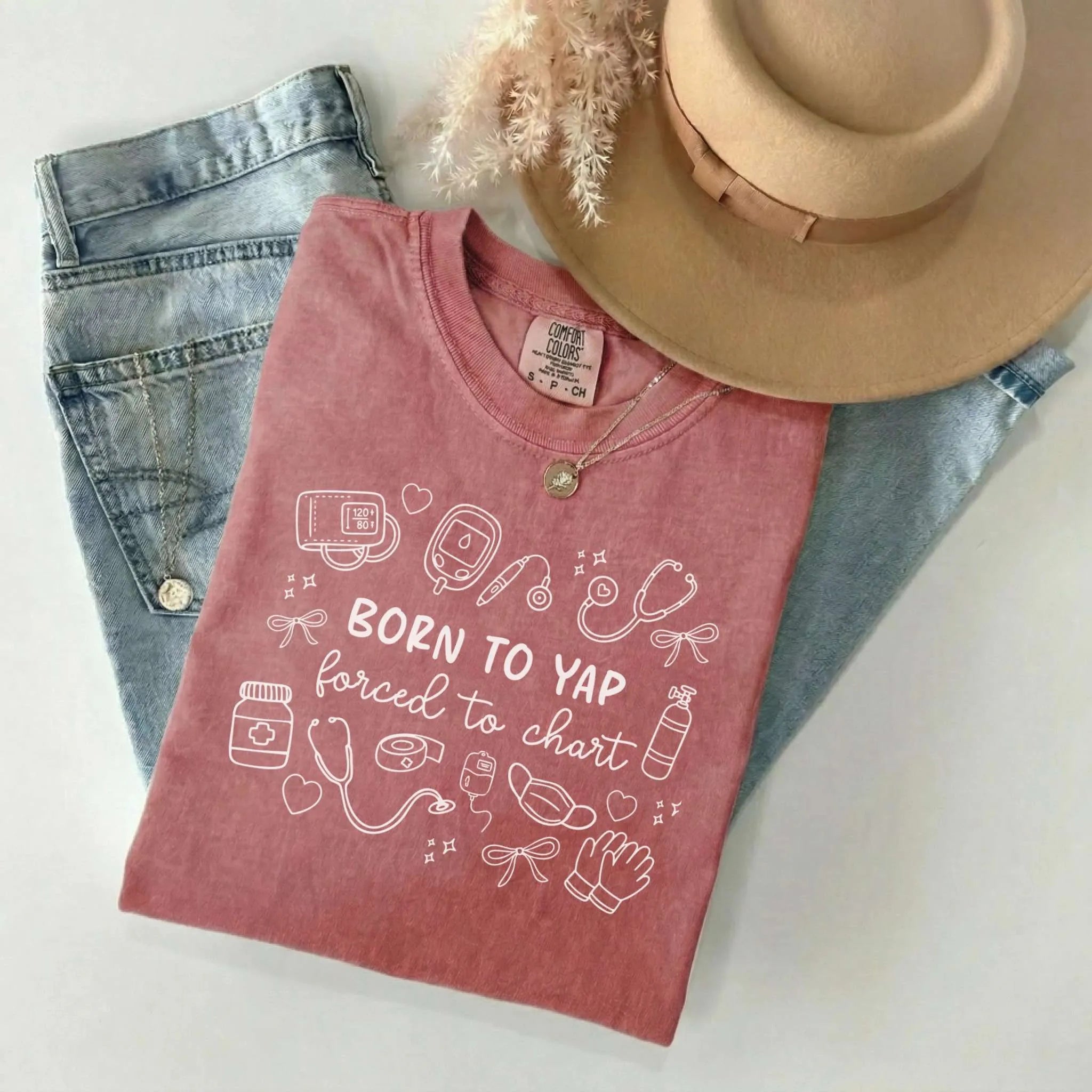 Born To Yap Forced to Chart Nurse Comfort Colors Tee