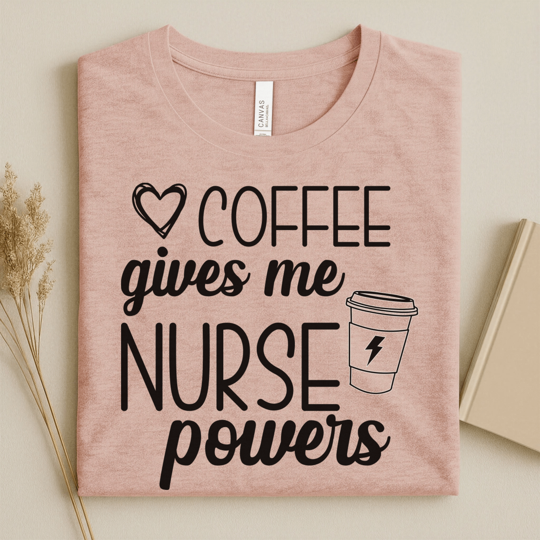 Nursehype Coffee Gives Me Nurse Powers Funny Nurse Tee