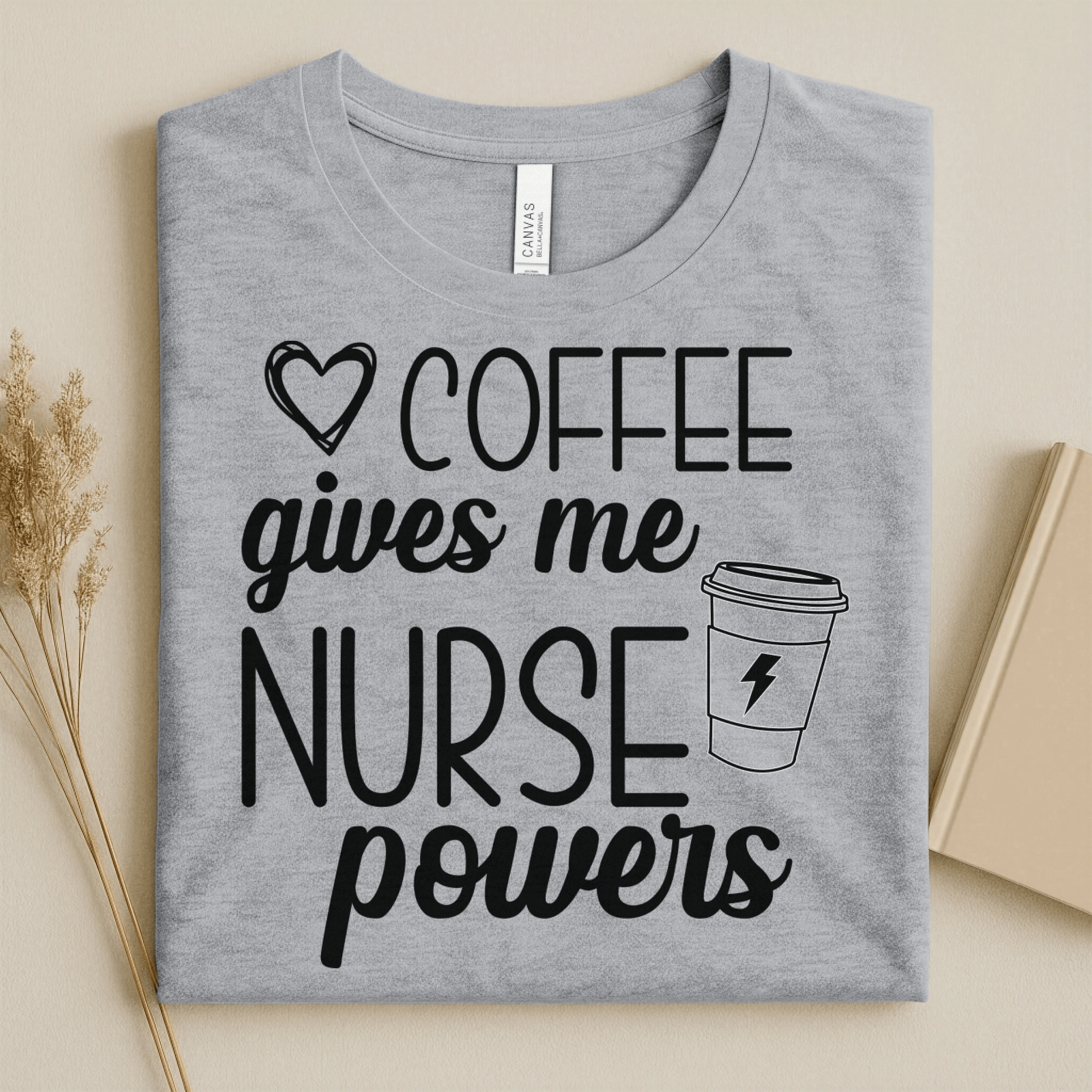 Nursehype Coffee Gives Me Nurse Powers Funny Nurse Tee