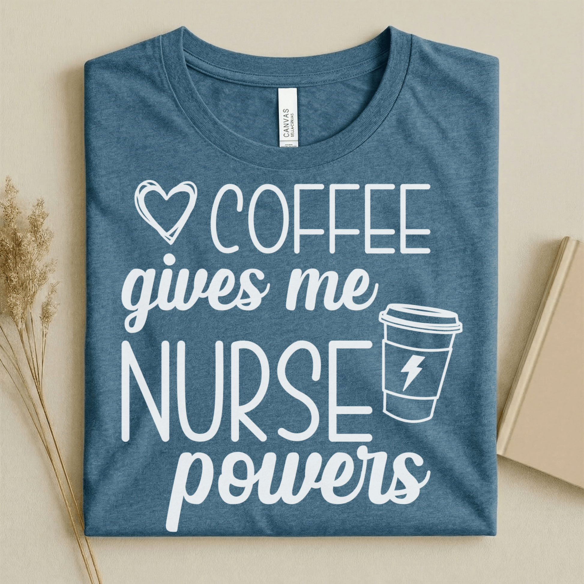 Nursehype Coffee Gives Me Nurse Powers Funny Nurse Tee