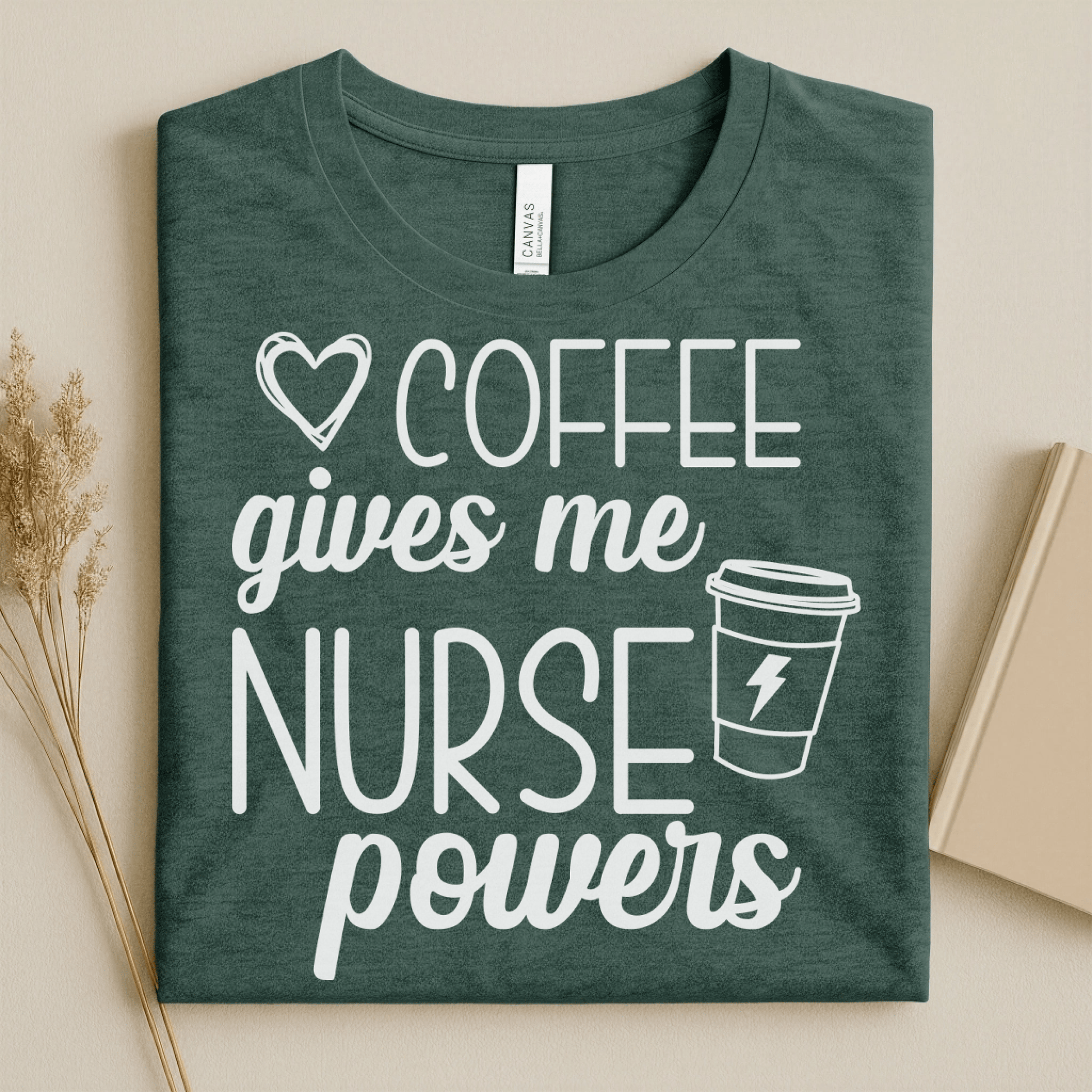 Nursehype Coffee Gives Me Nurse Powers Funny Nurse Tee