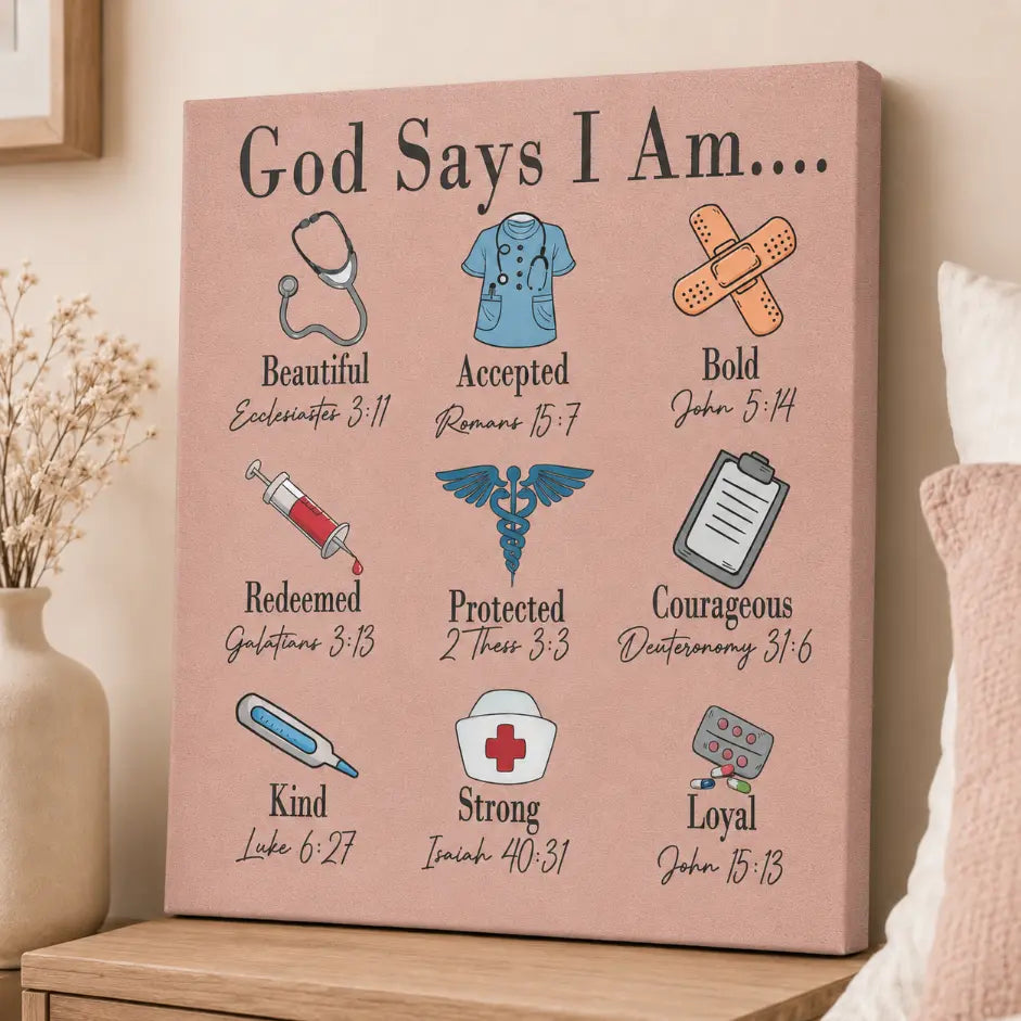 God Says I Am Nurse Bible Verse Printed Canvas