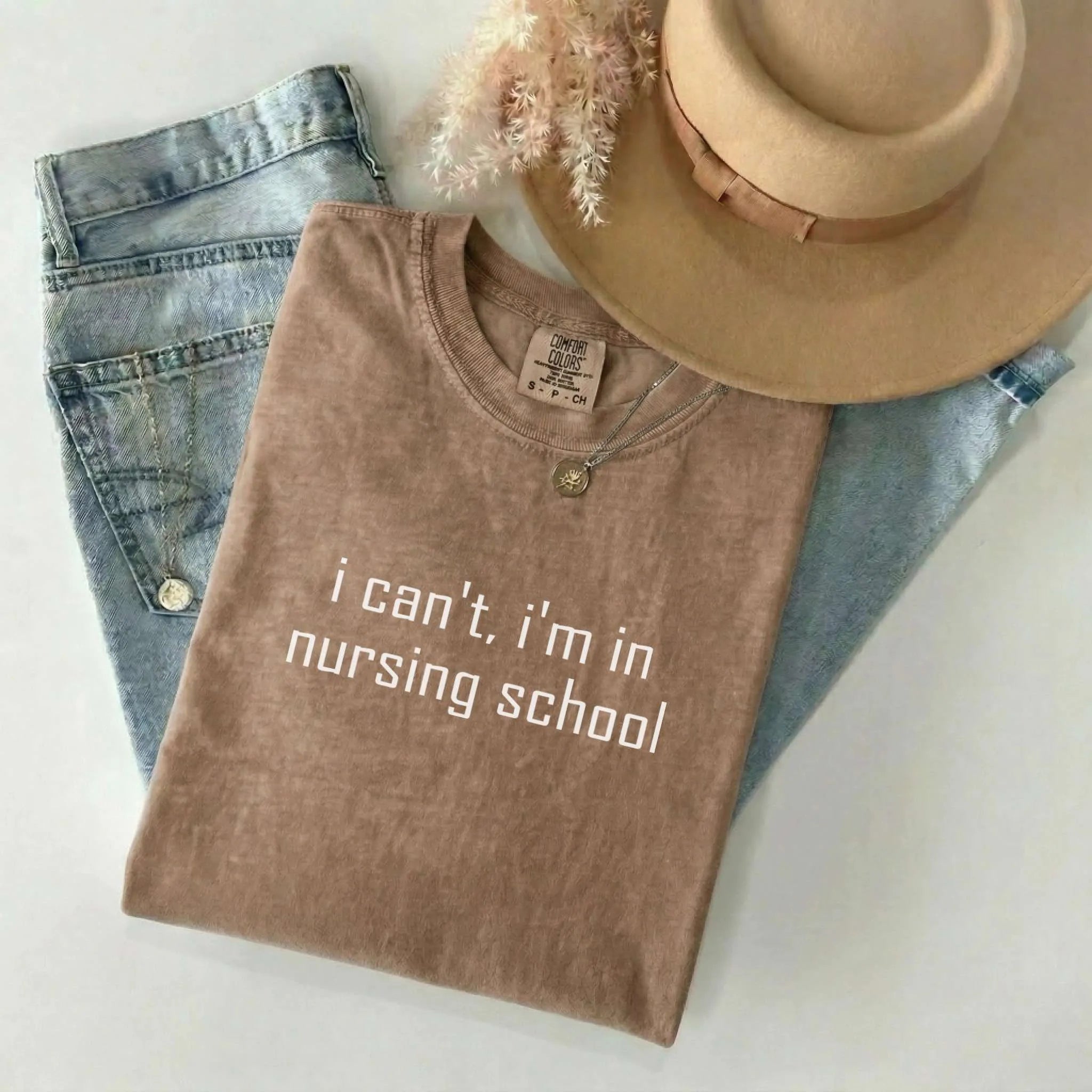 I Can't I'm In Nursing School Comfort Colors Tee