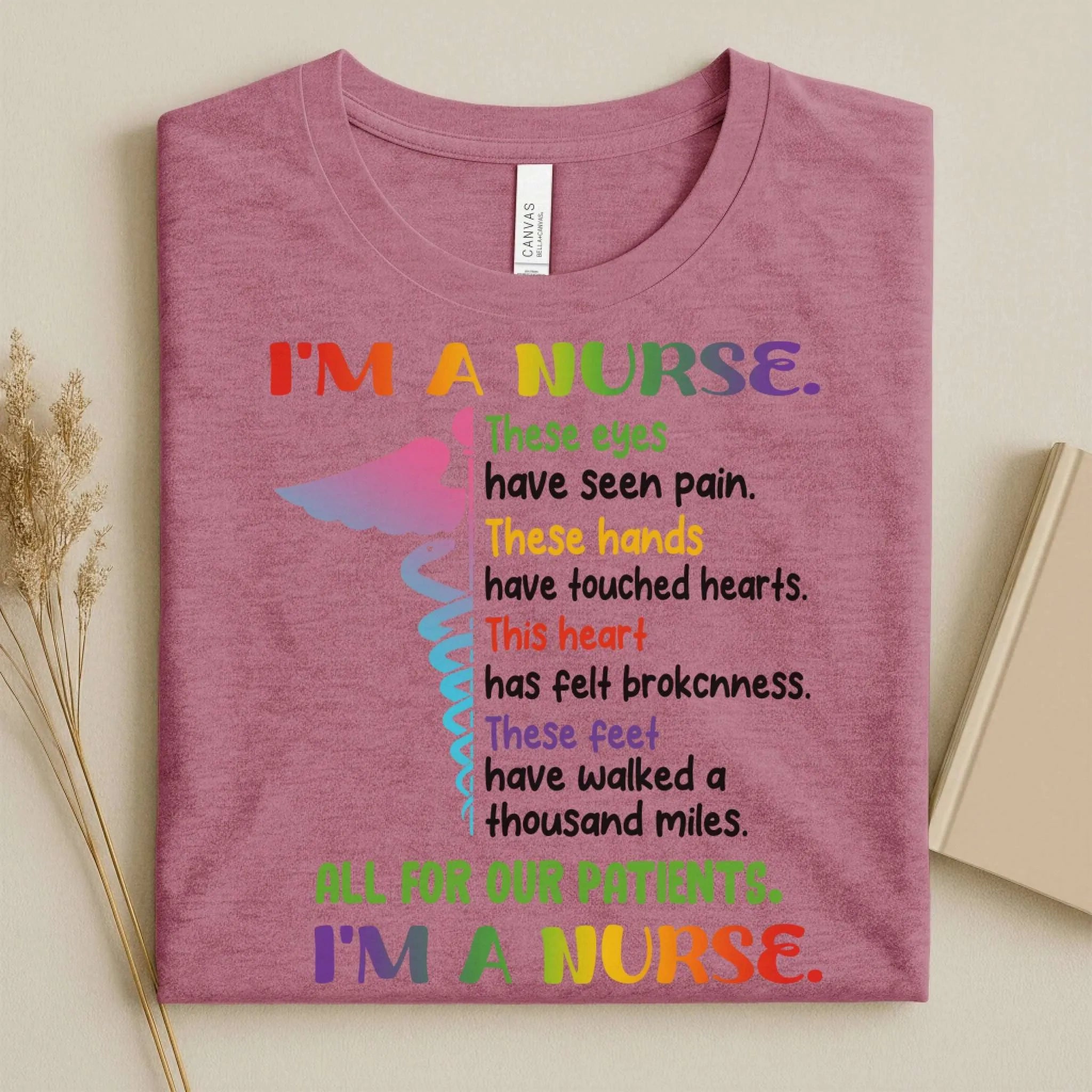 I'm A Nurse These Eyes Have Seen Pain Nurse Tee