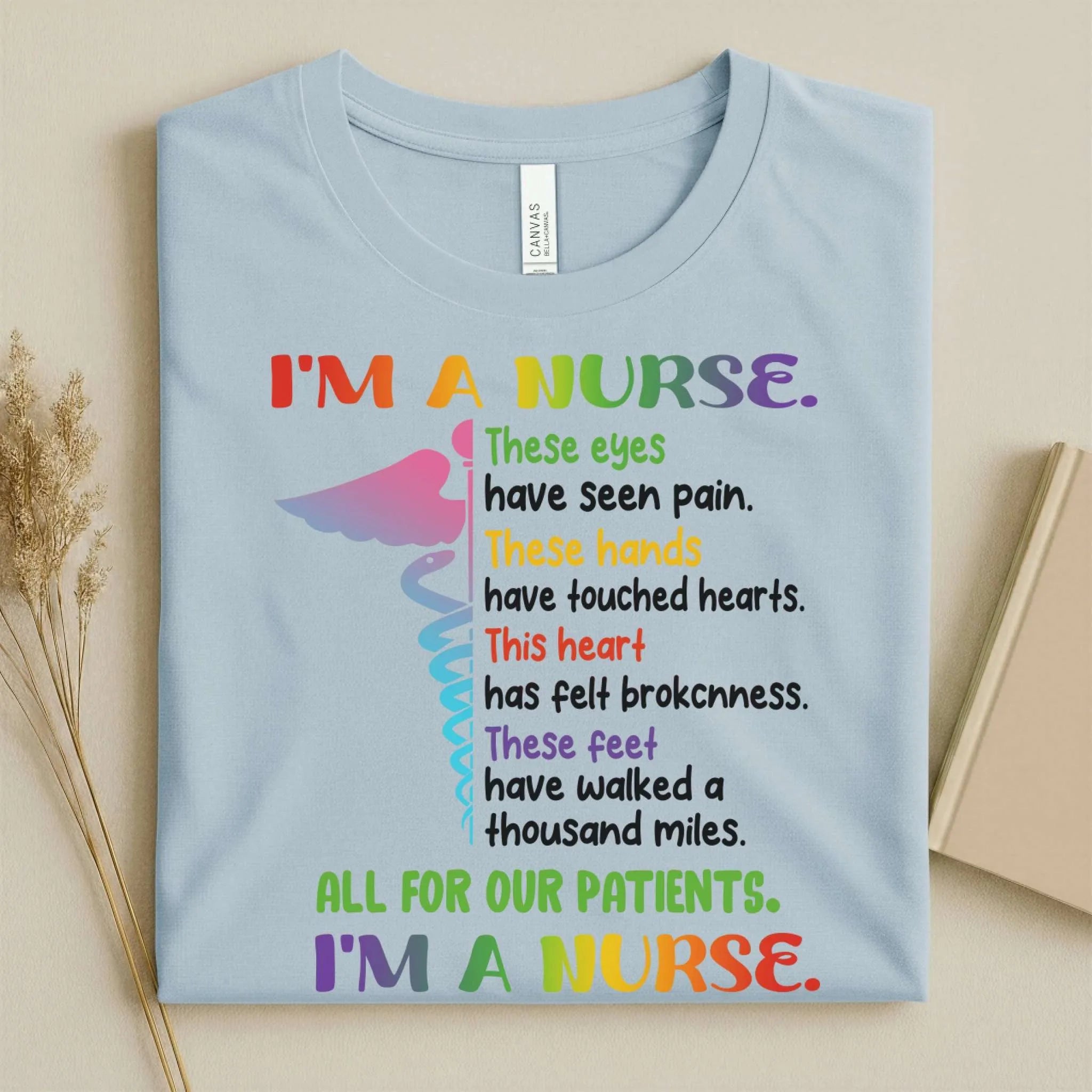I'm A Nurse These Eyes Have Seen Pain Nurse Tee