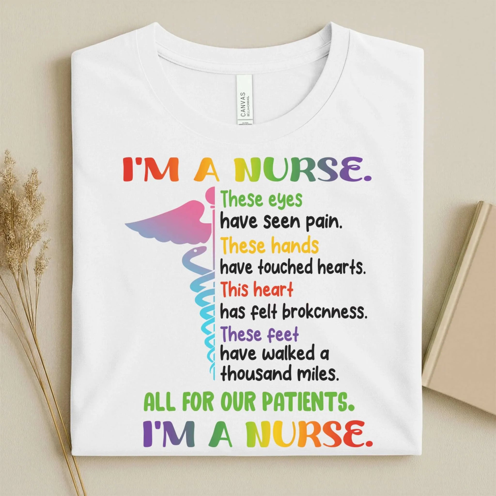 I'm A Nurse These Eyes Have Seen Pain Nurse Tee