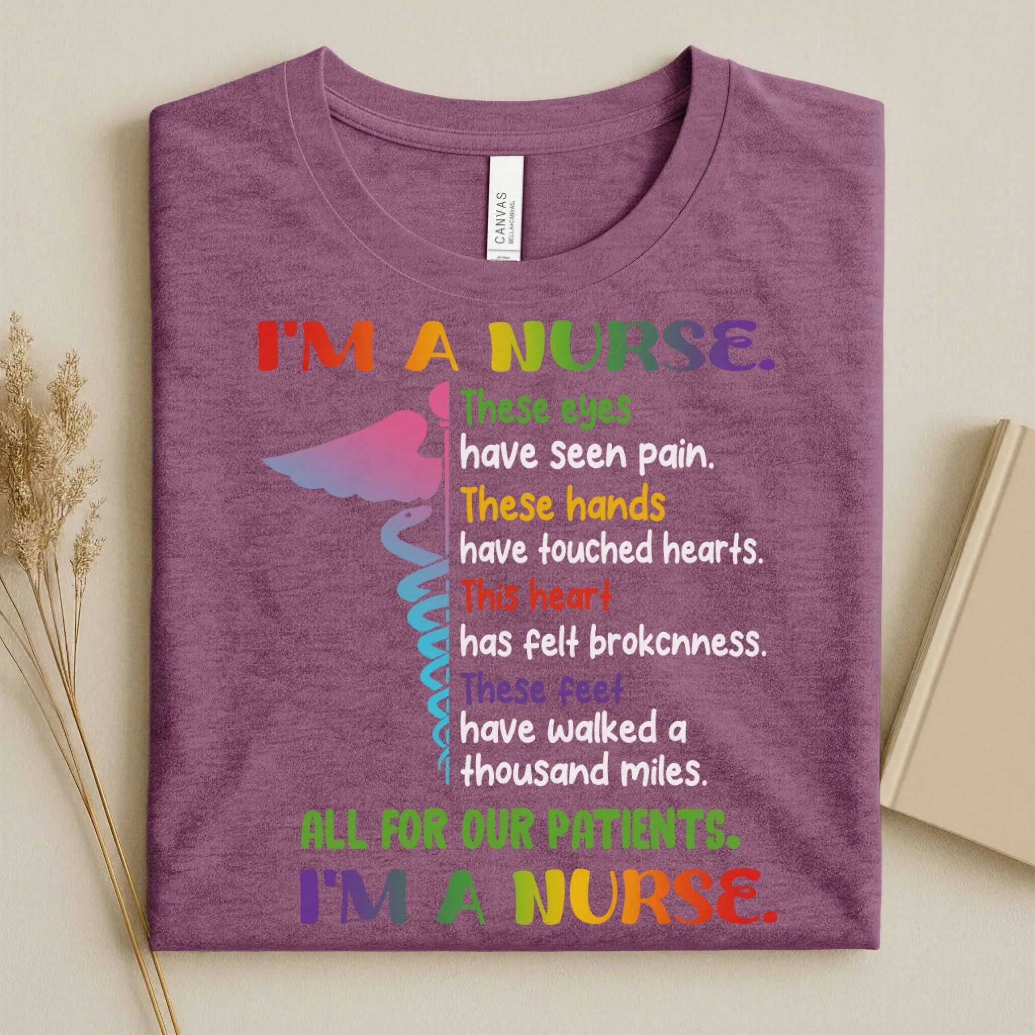 I'm A Nurse These Eyes Have Seen Pain Nurse Tee