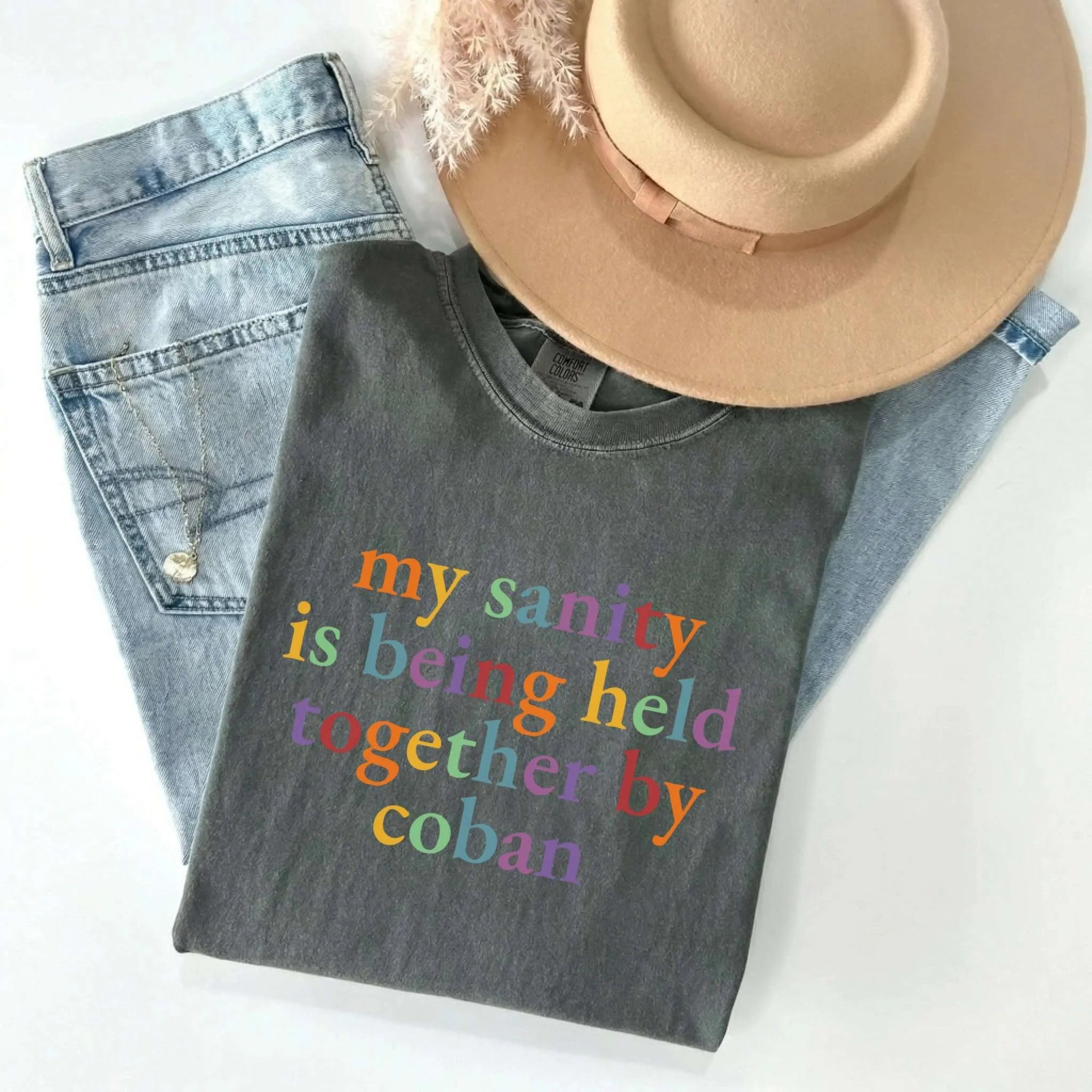 My Sanity Held Together By Coban Colorful Nurse Comfort Colors Tee