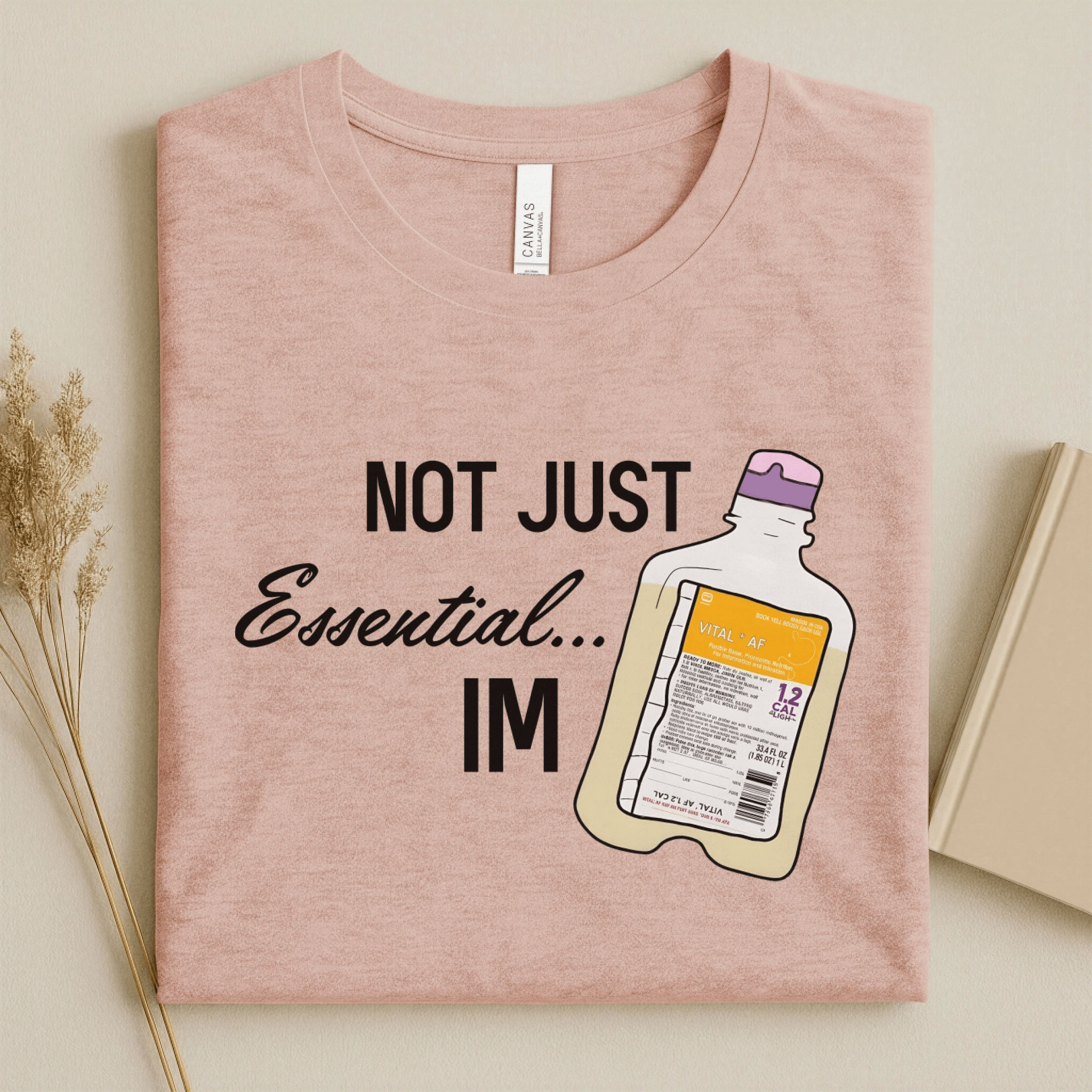 Nursehype Not Just Essential I'm Vital AF Funny Nurse T-Shirt