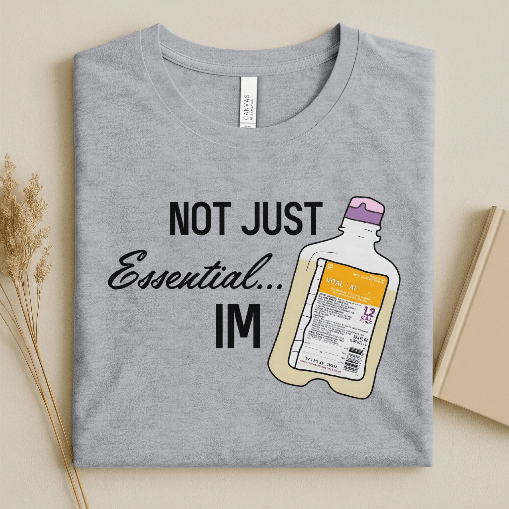 Nursehype Not Just Essential I'm Vital AF Funny Nurse T-Shirt