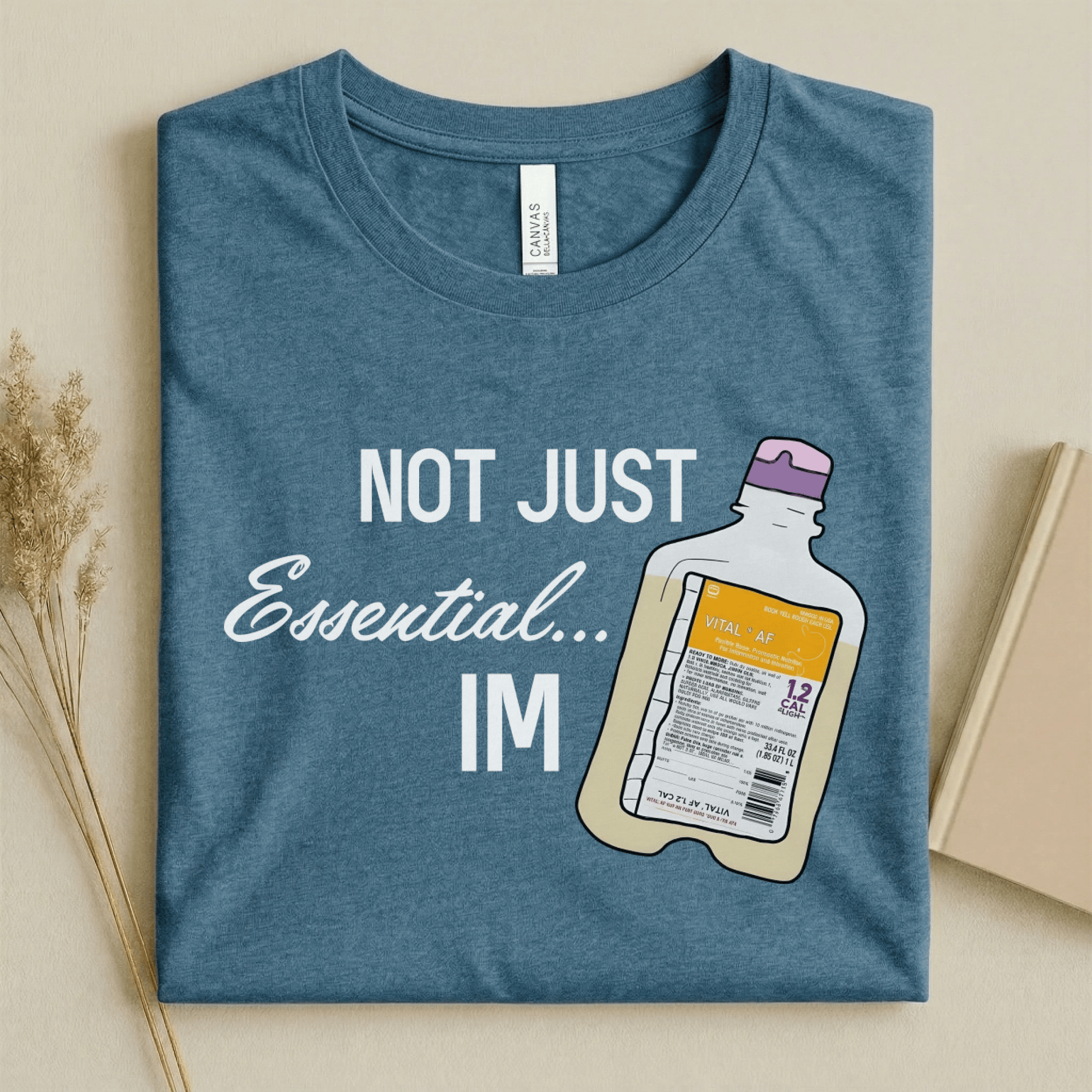 Nursehype Not Just Essential I'm Vital AF Funny Nurse T-Shirt