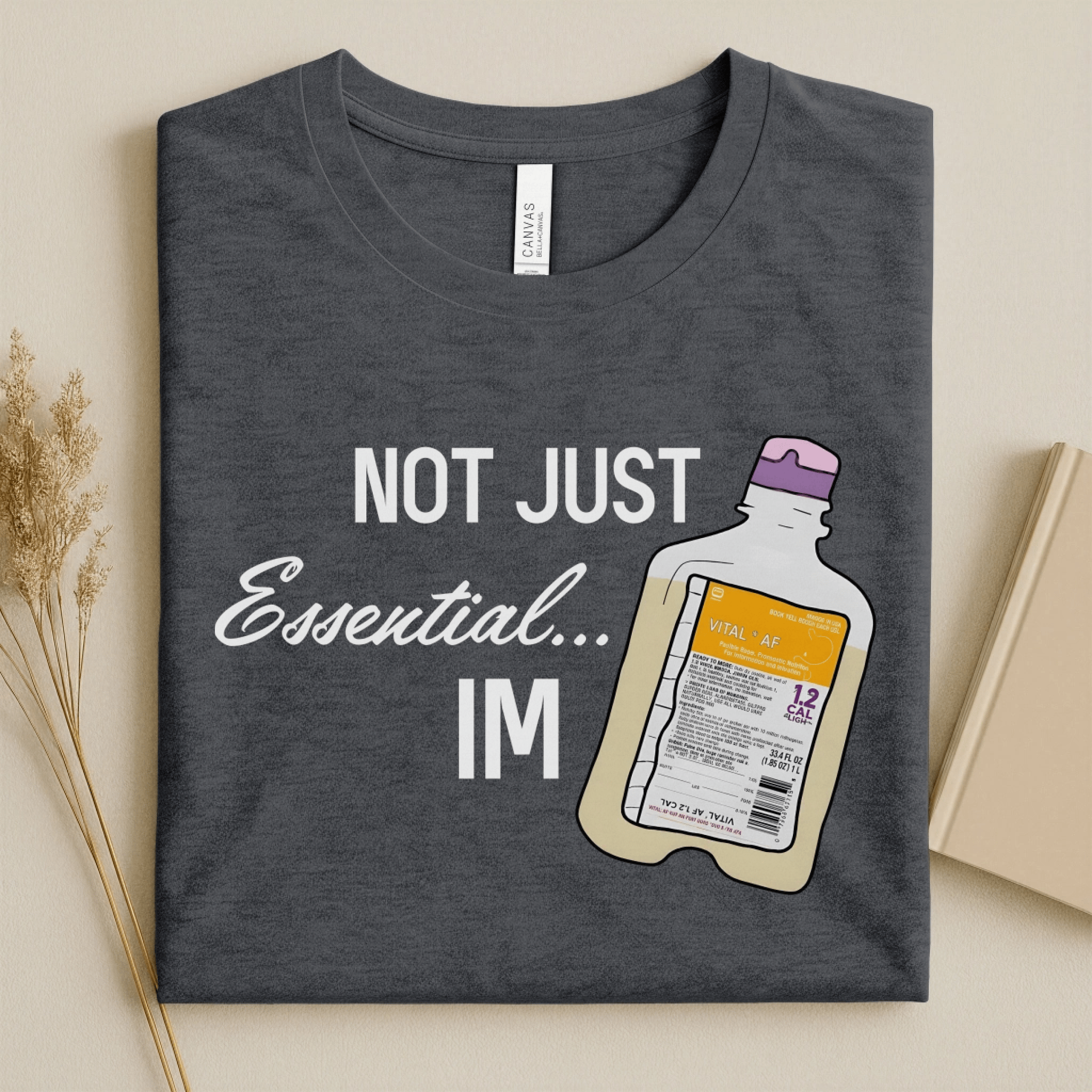 Nursehype Not Just Essential I'm Vital AF Funny Nurse T-Shirt