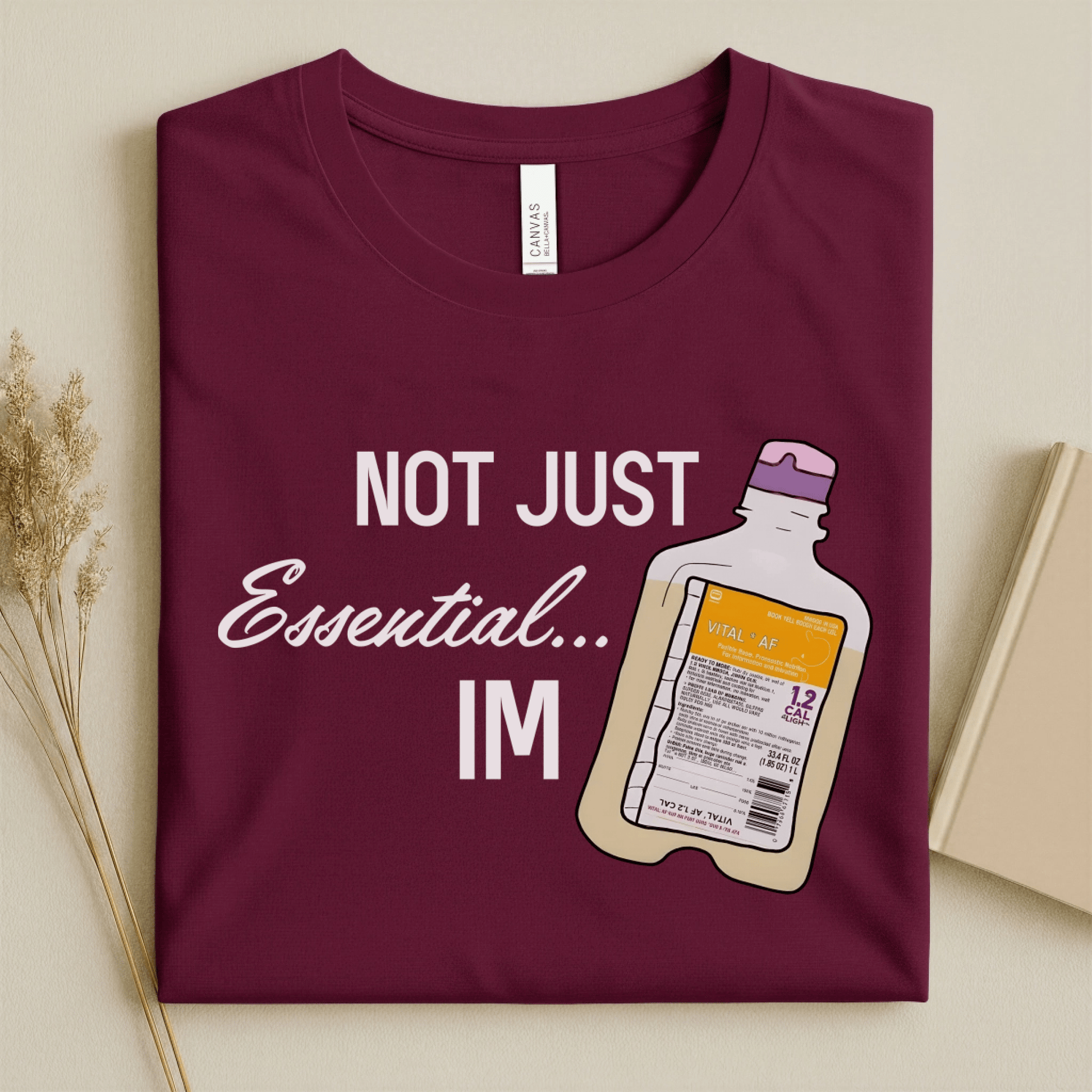 Nursehype Not Just Essential I'm Vital AF Funny Nurse T-Shirt