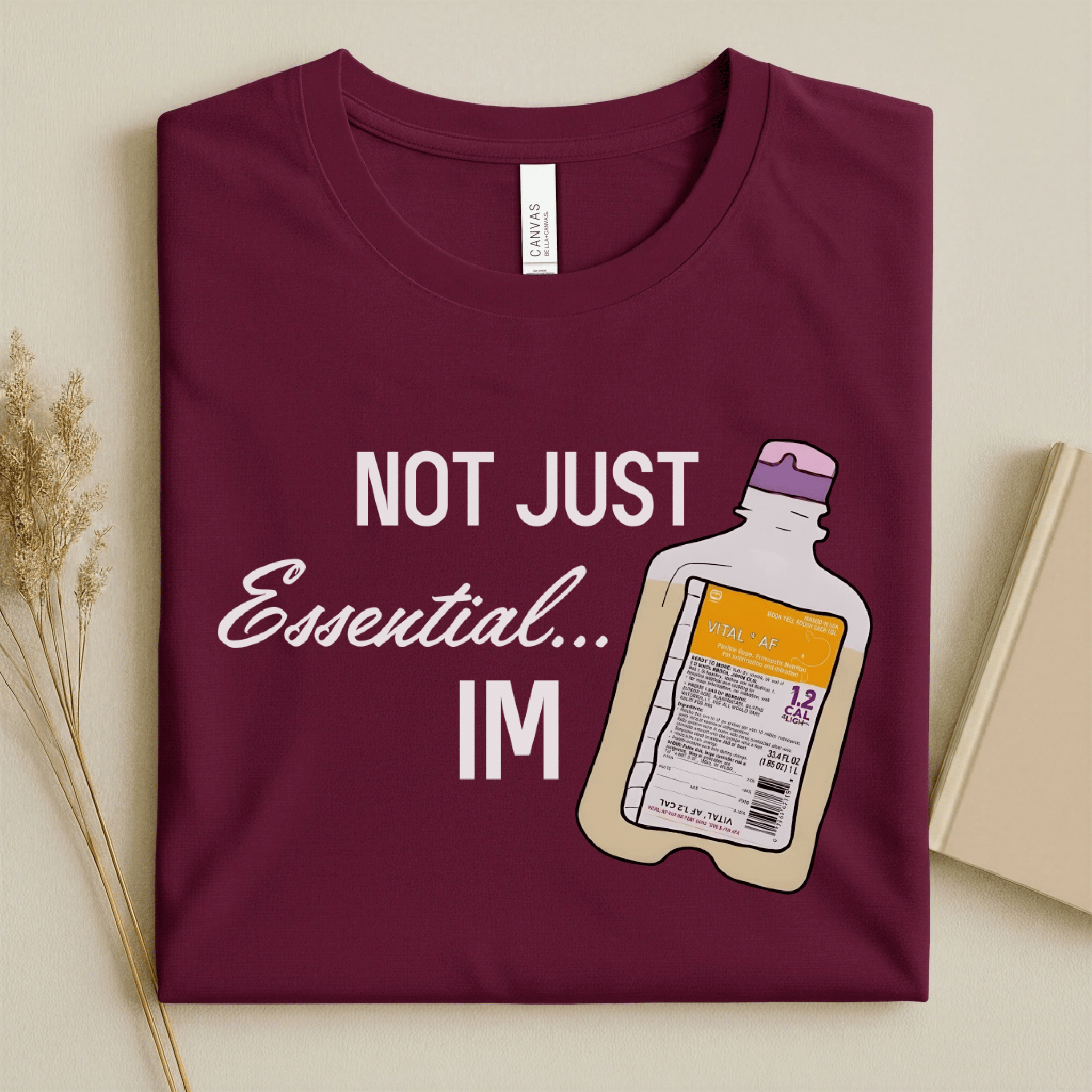 Nursehype Not Just Essential I'm Vital AF Funny Nurse T-Shirt