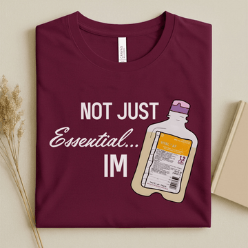 Nursehype Not Just Essential I'm Vital AF Funny Nurse T-Shirt