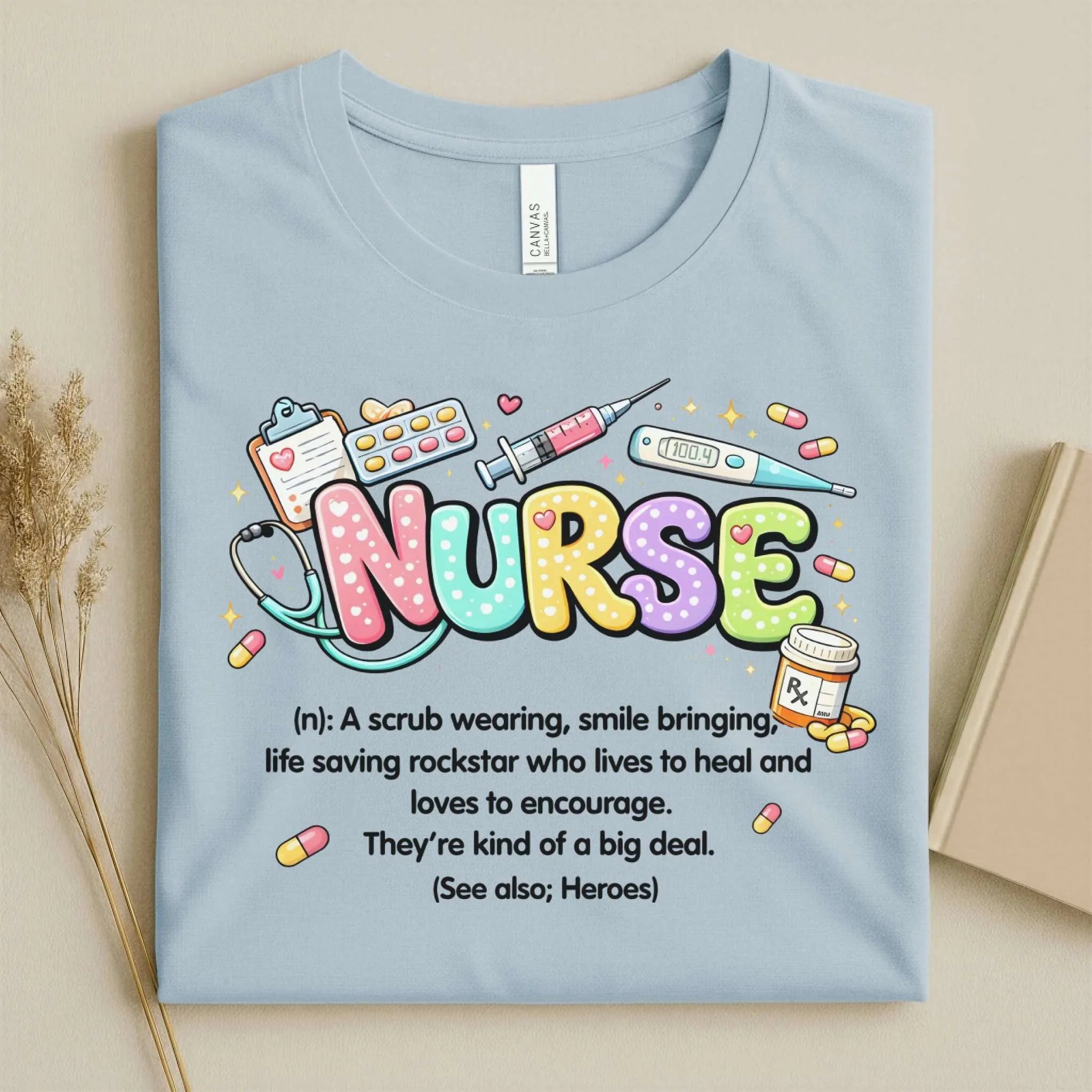 Nurse Definition Cute Nurse T-Shirt
