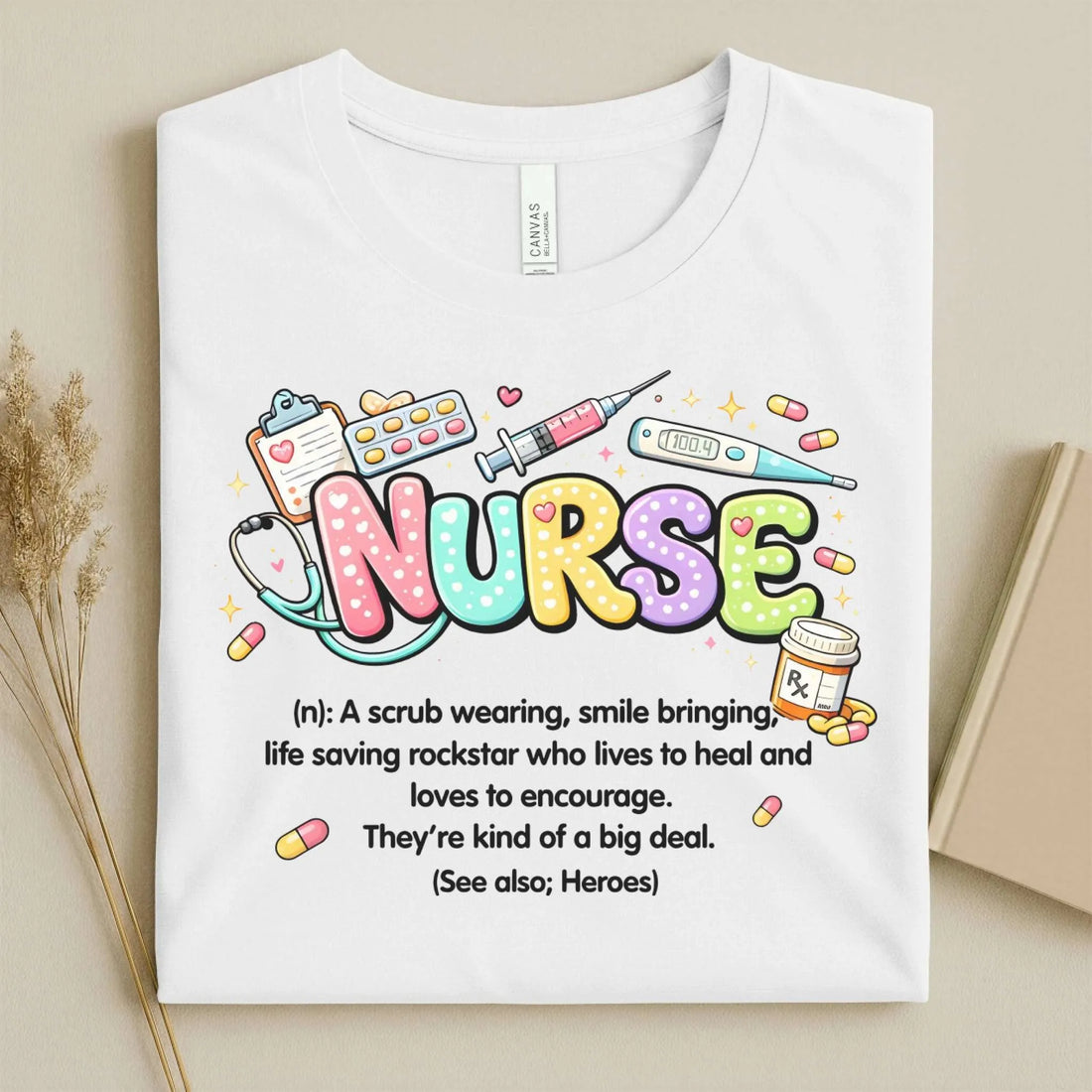 Nurse Definition Cute Nurse T-Shirt