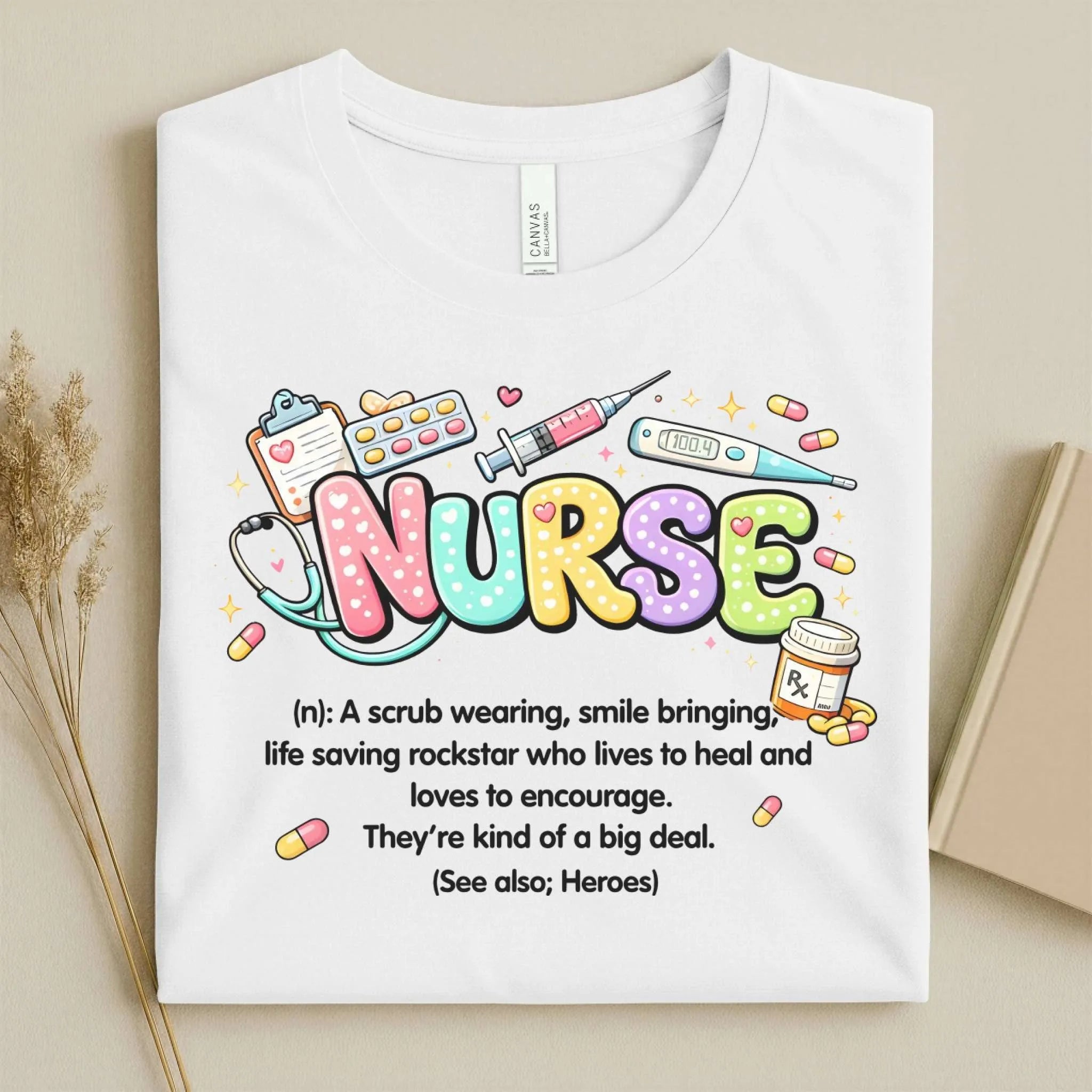 Nurse Definition Cute Nurse T-Shirt