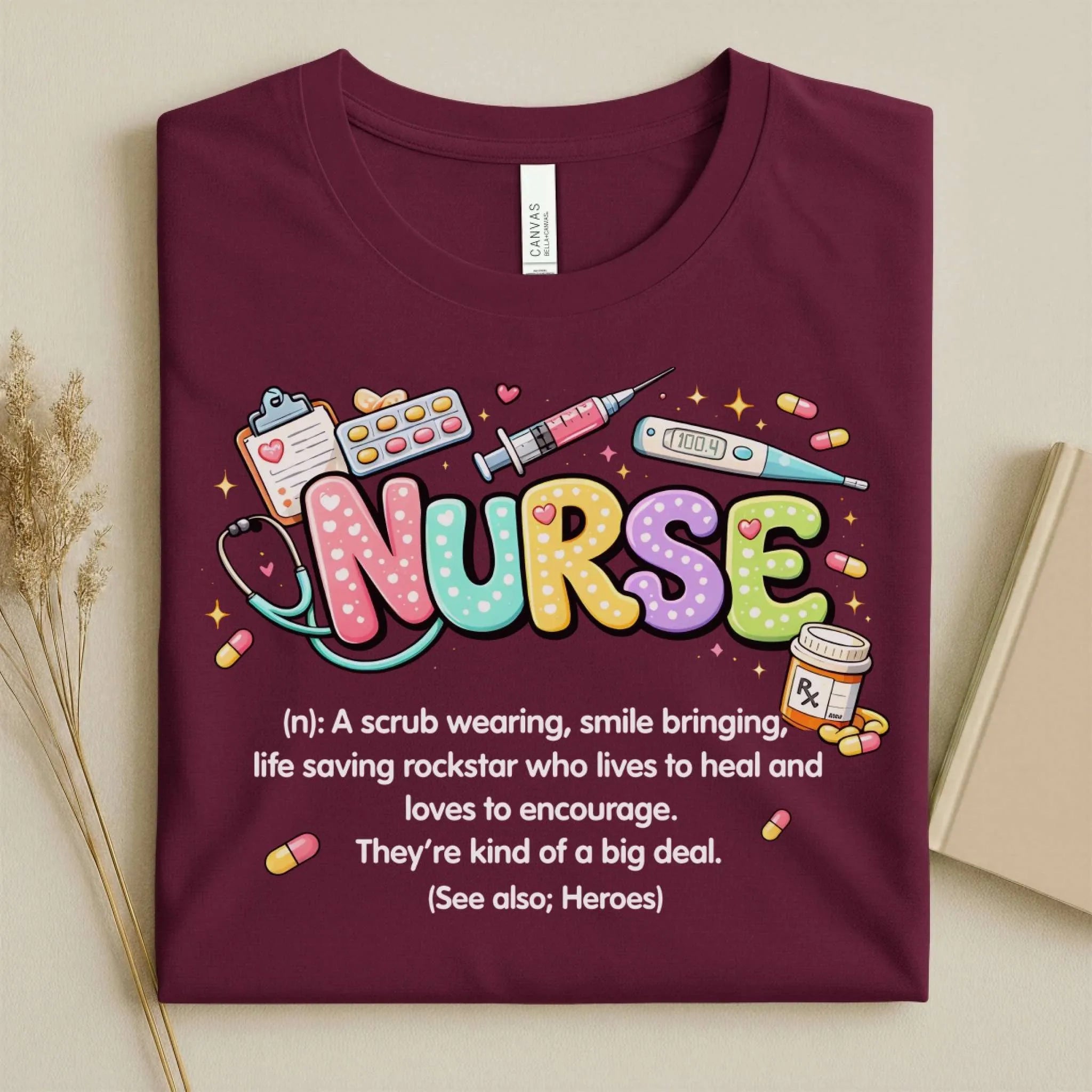 Nurse Definition Cute Nurse T-Shirt