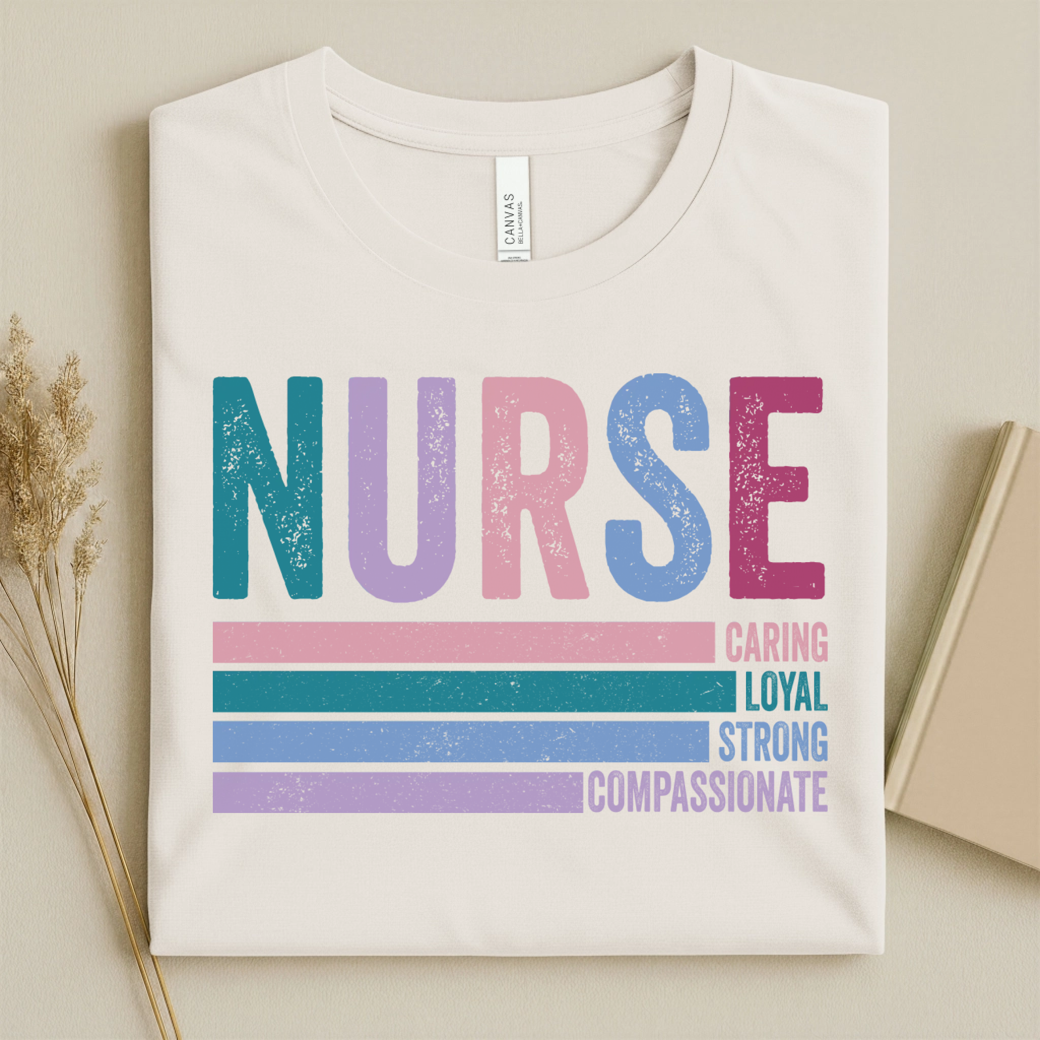 Nurse Caring Loyal Strong Compassionate Retro Nurse Tee