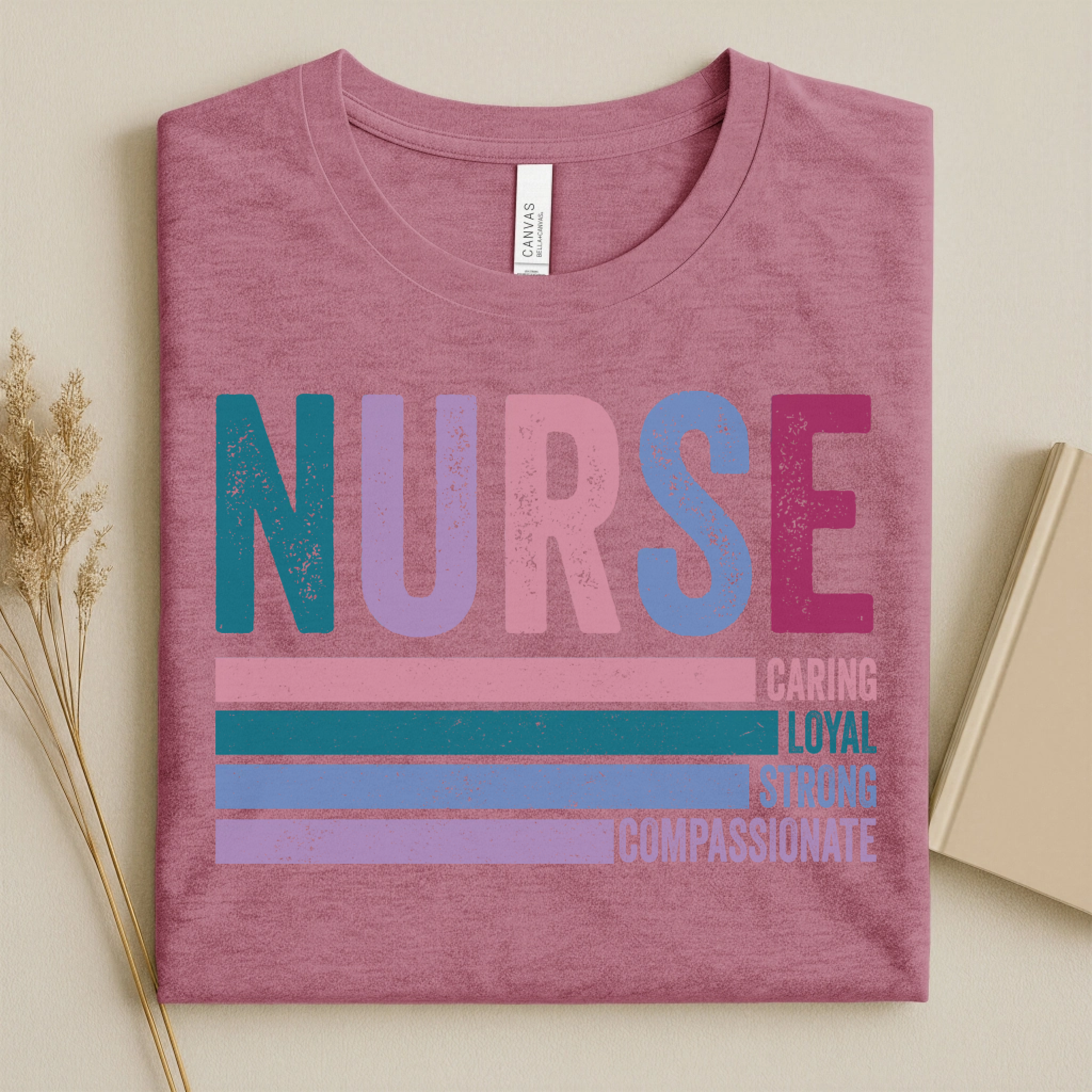 Nurse Caring Loyal Strong Compassionate Retro Nurse Tee
