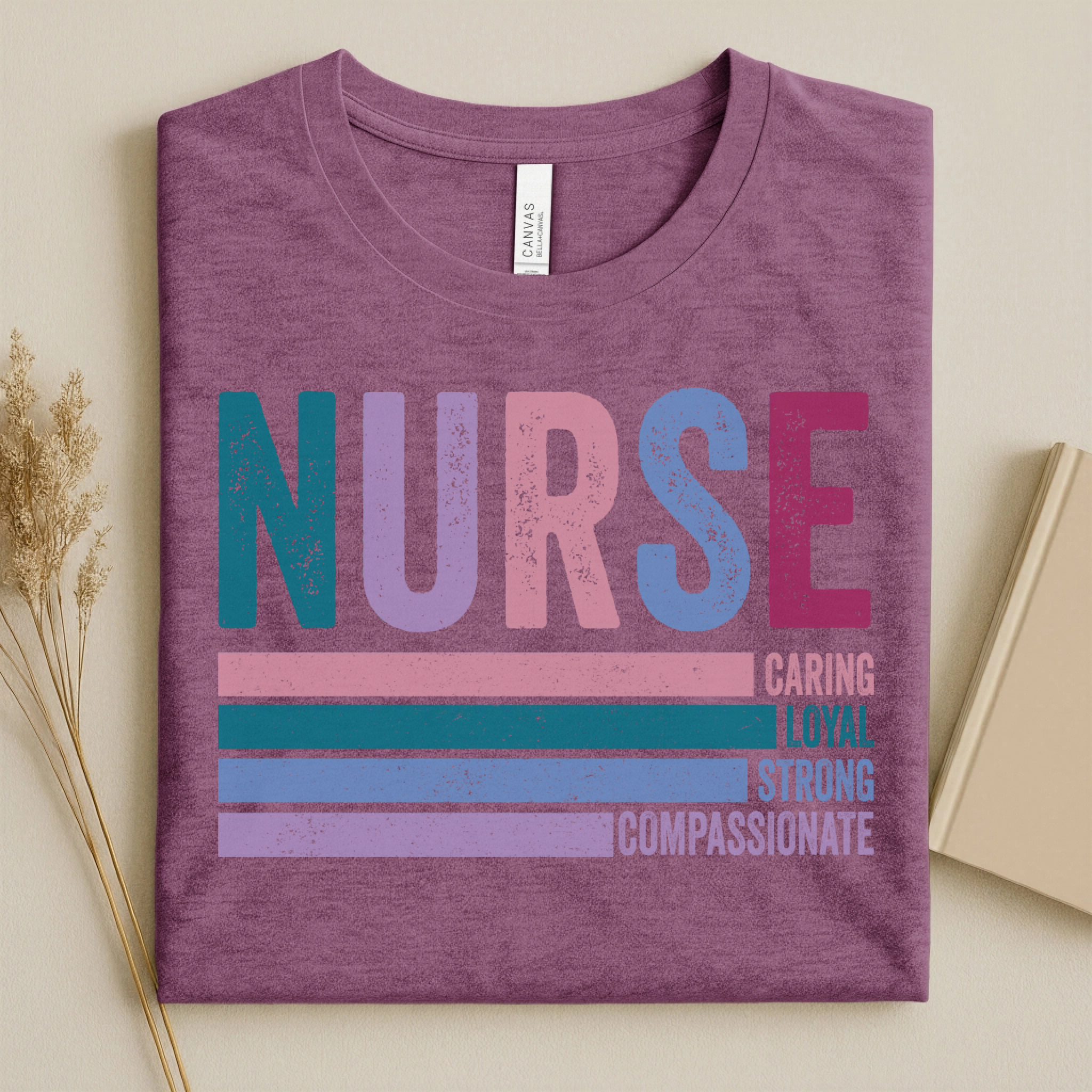 Nurse Caring Loyal Strong Compassionate Retro Nurse Tee