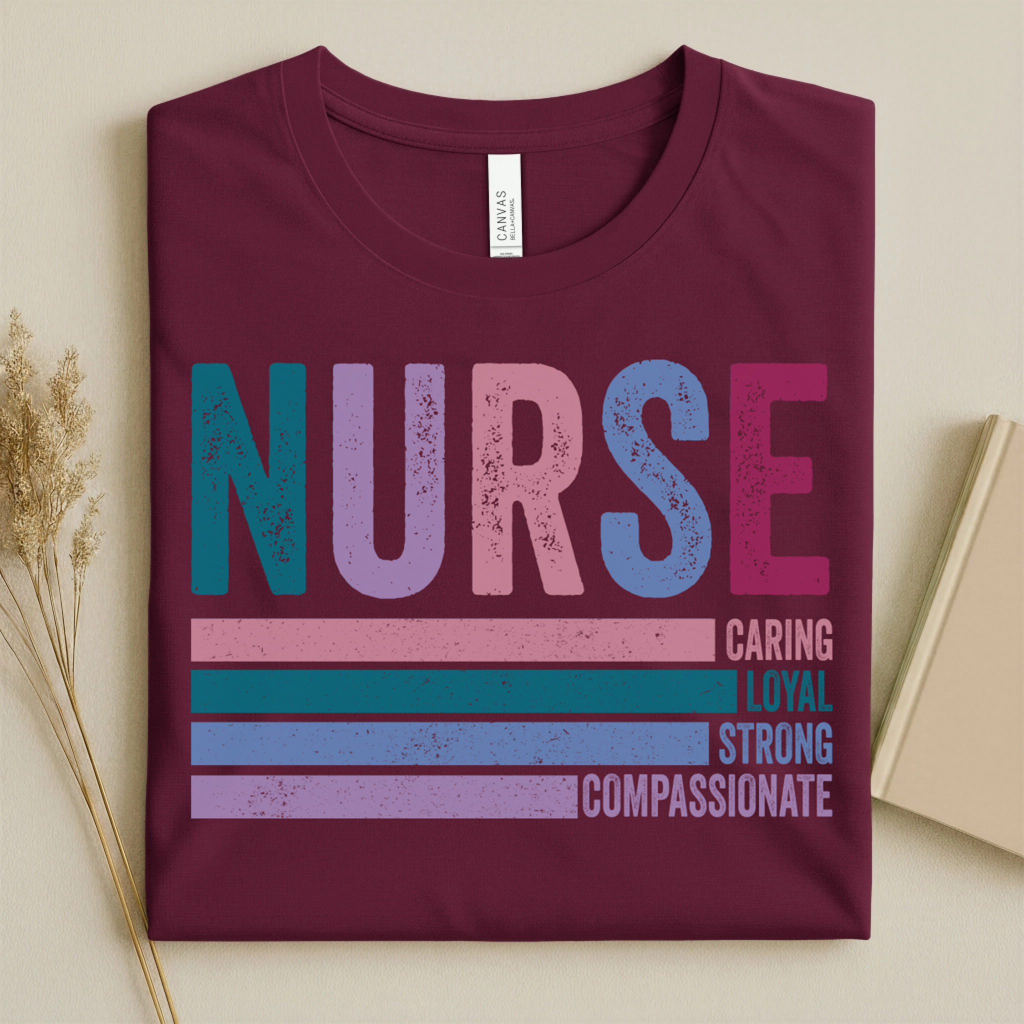 Nurse Caring Loyal Strong Compassionate Retro Nurse Tee