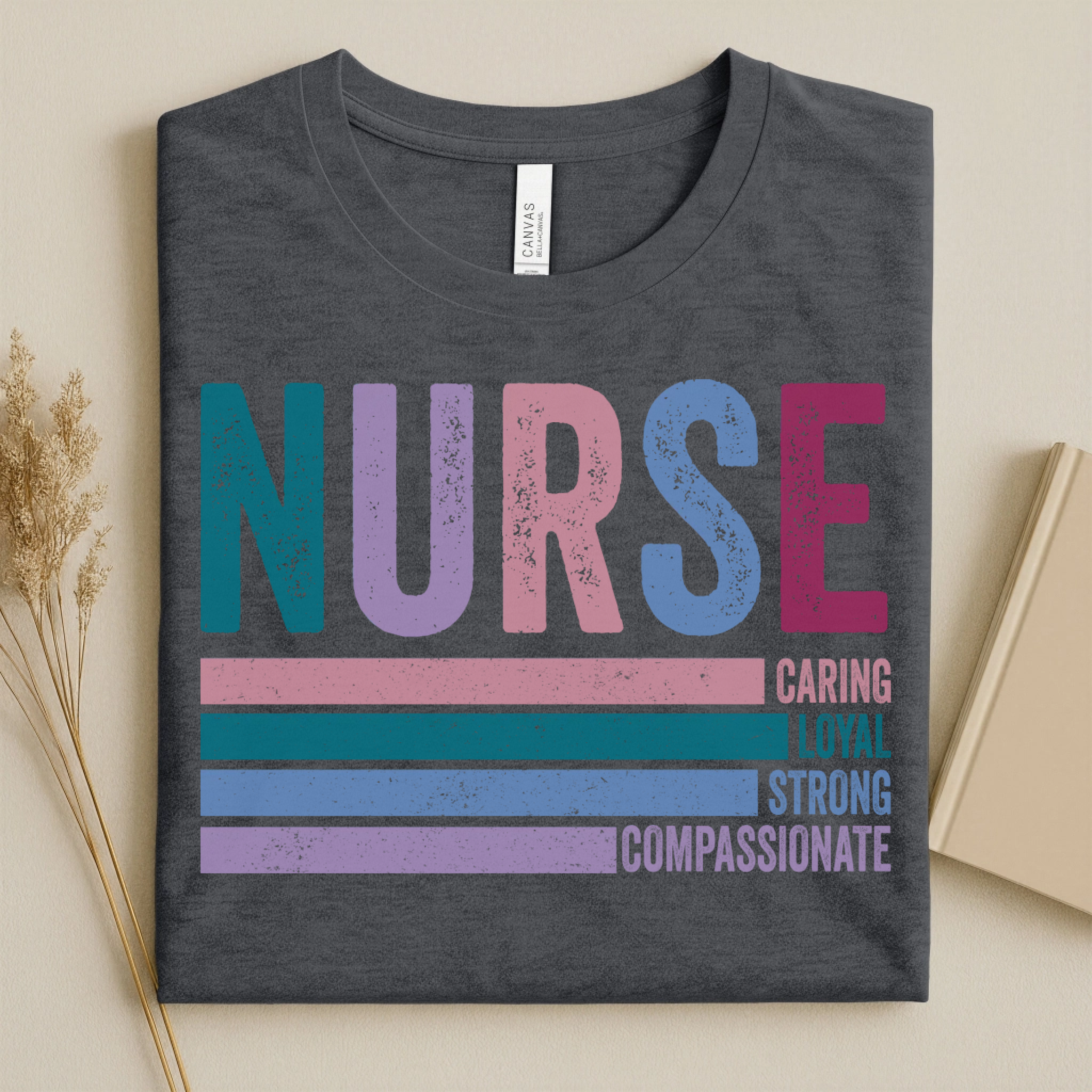 Nurse Caring Loyal Strong Compassionate Retro Nurse Tee