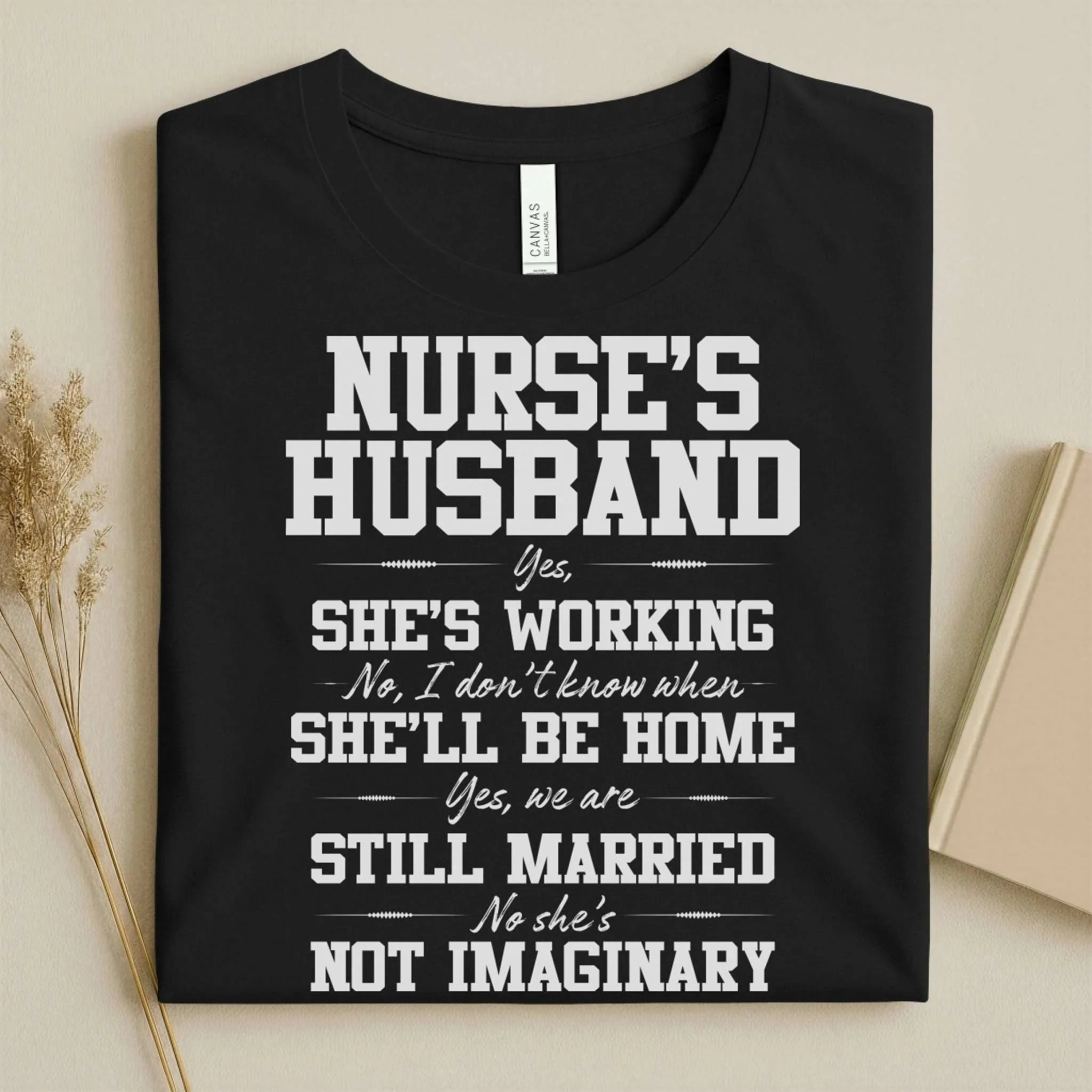 Nurse's Husband Funny Nurse Tee