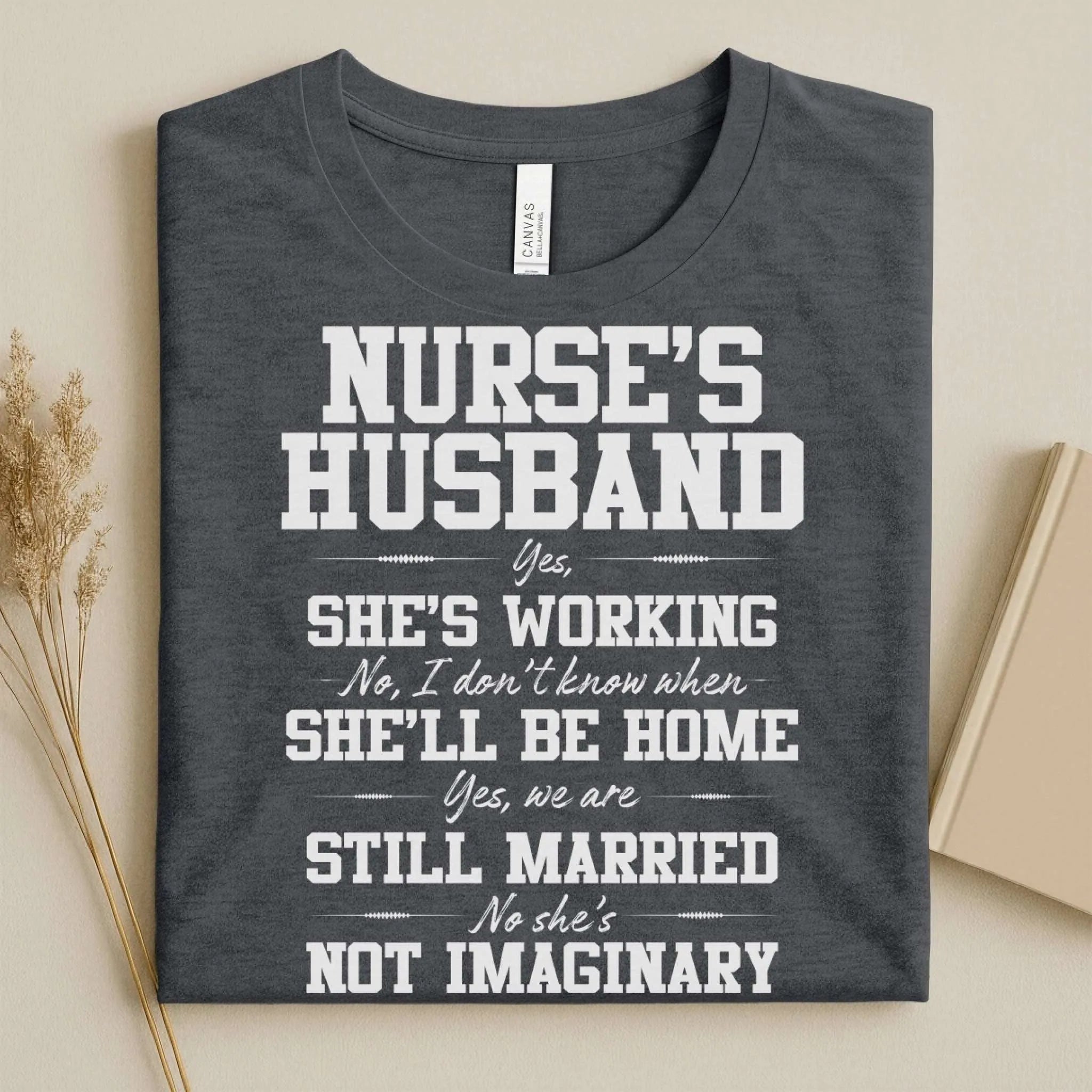 Nurse's Husband Funny Nurse Tee