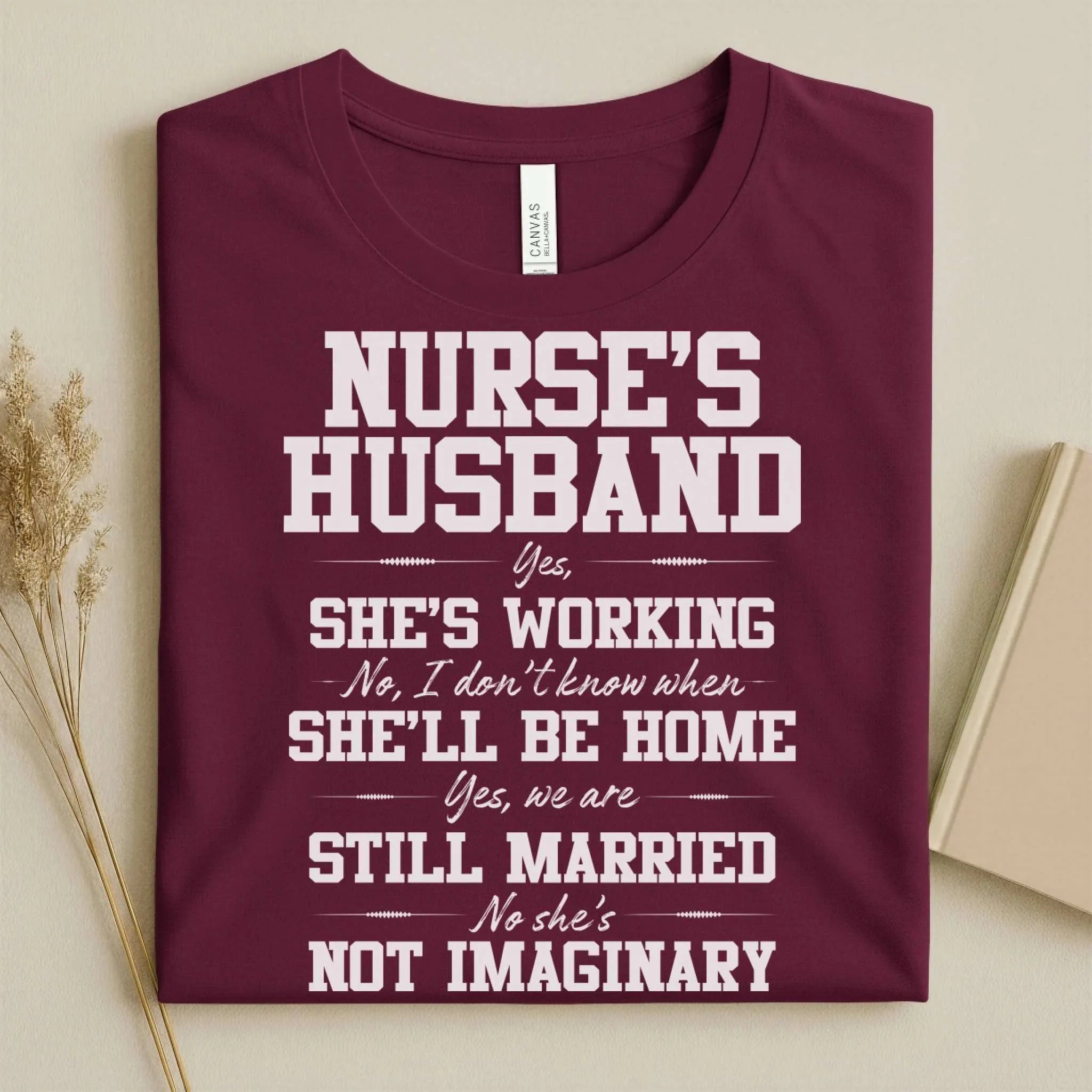 Nurse's Husband Funny Nurse Tee