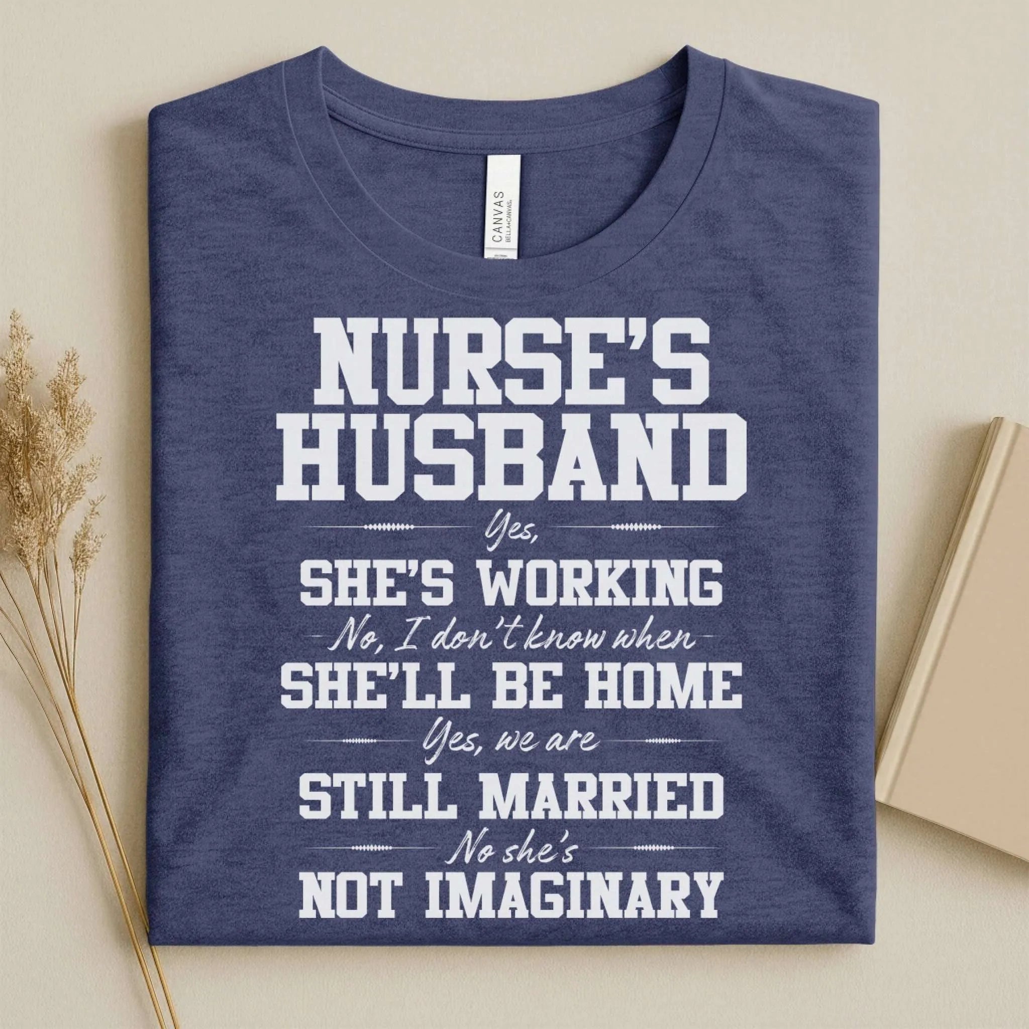 Nurse's Husband Funny Nurse Tee