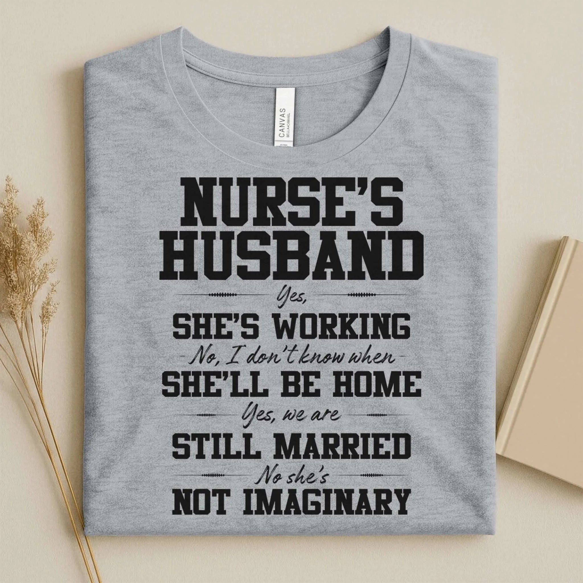 Nurse's Husband Funny Nurse Tee
