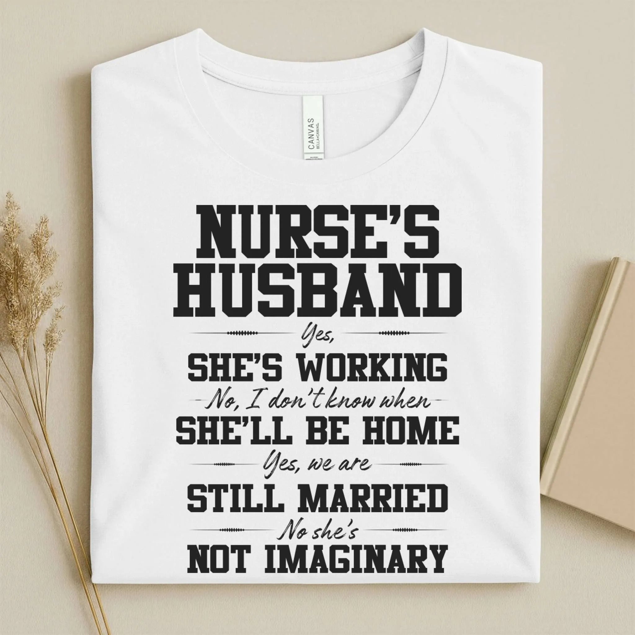 Nurse's Husband Funny Nurse Tee