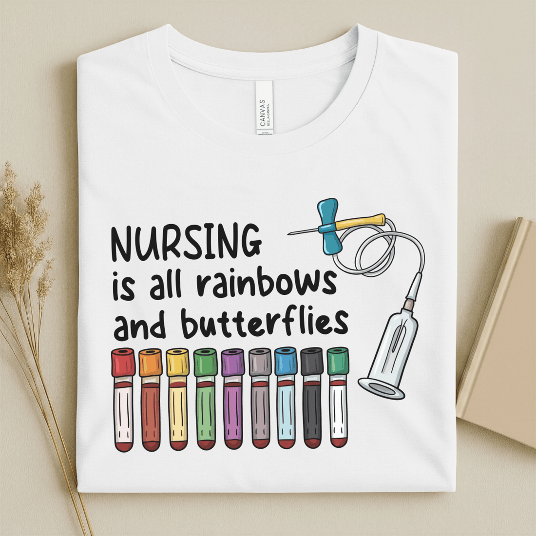 Nursehype Nursing Is All Rainbows Funny Nurse Tee