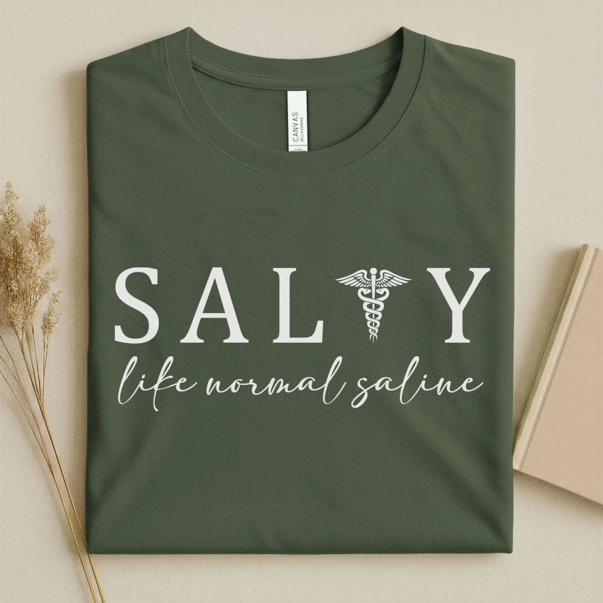 Salty Like Normal Saline Funny Nurse T-Shirt