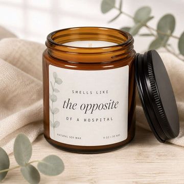 Smells Like the Opposite of a Hospital 9oz Candle